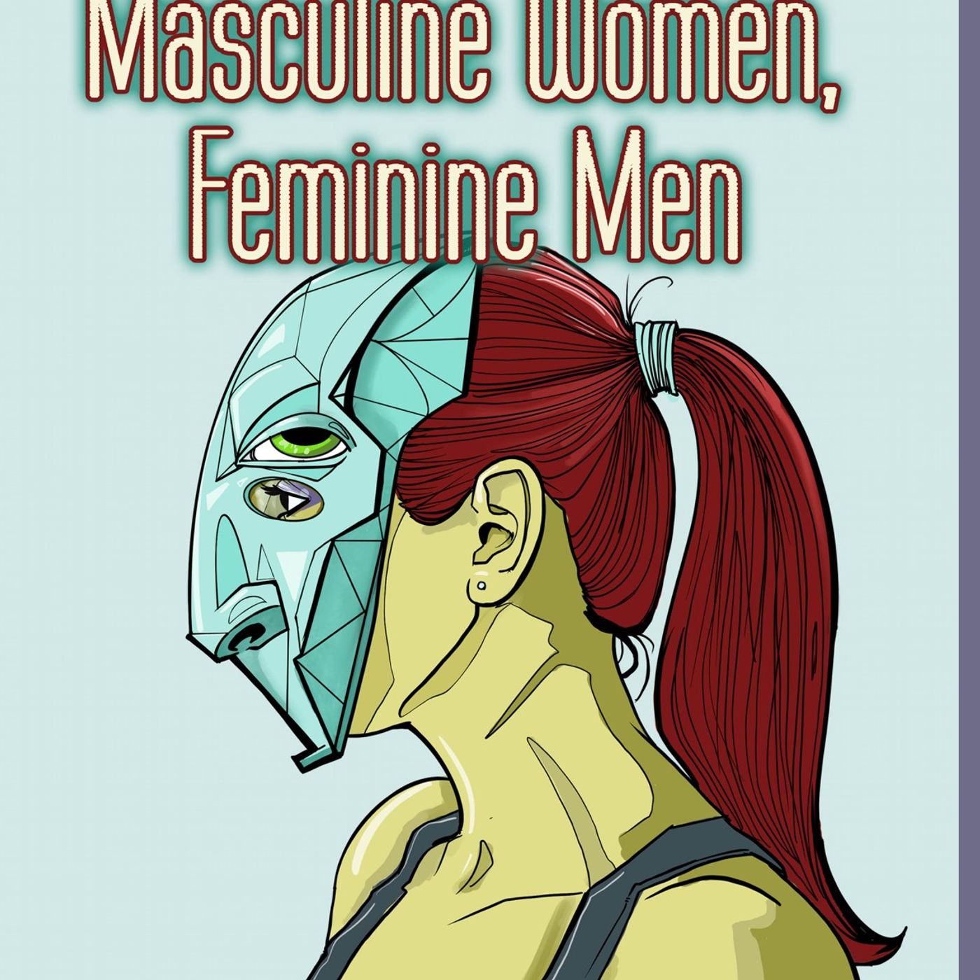 Masculine Women, Feminine Men