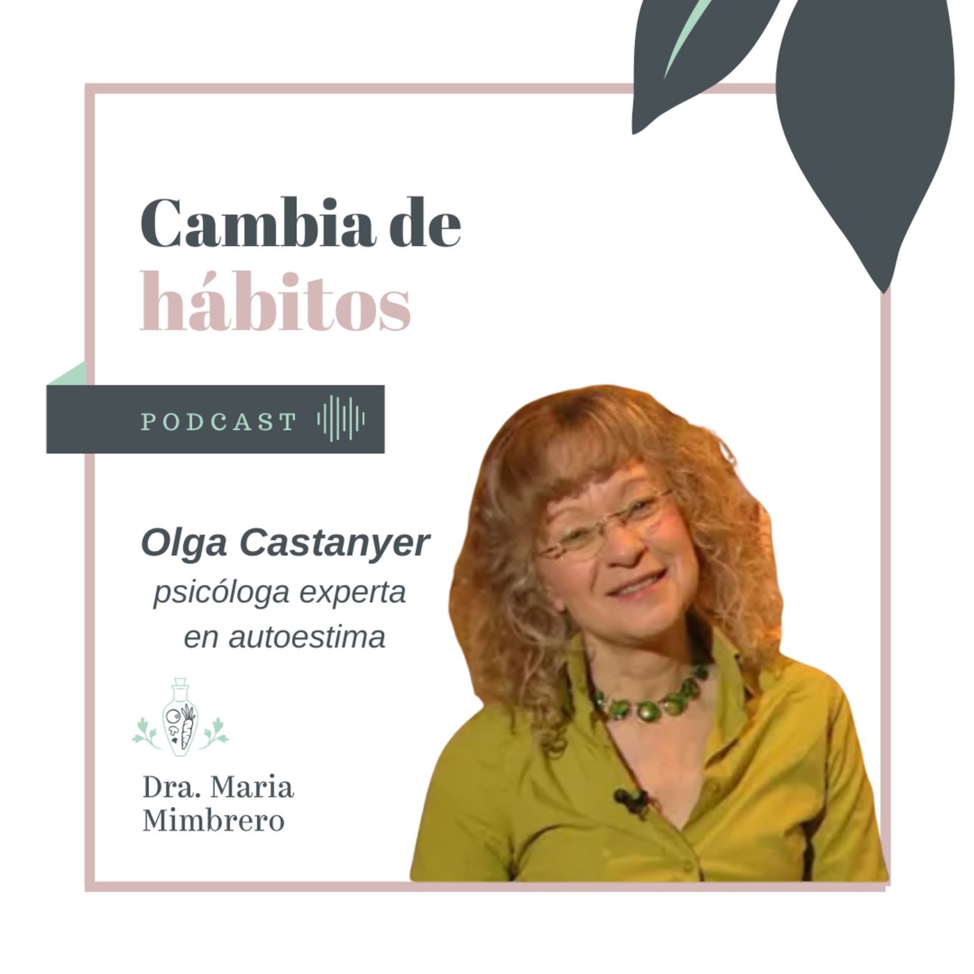Cambia de hábitos con la Dra. Maria Mimbrero