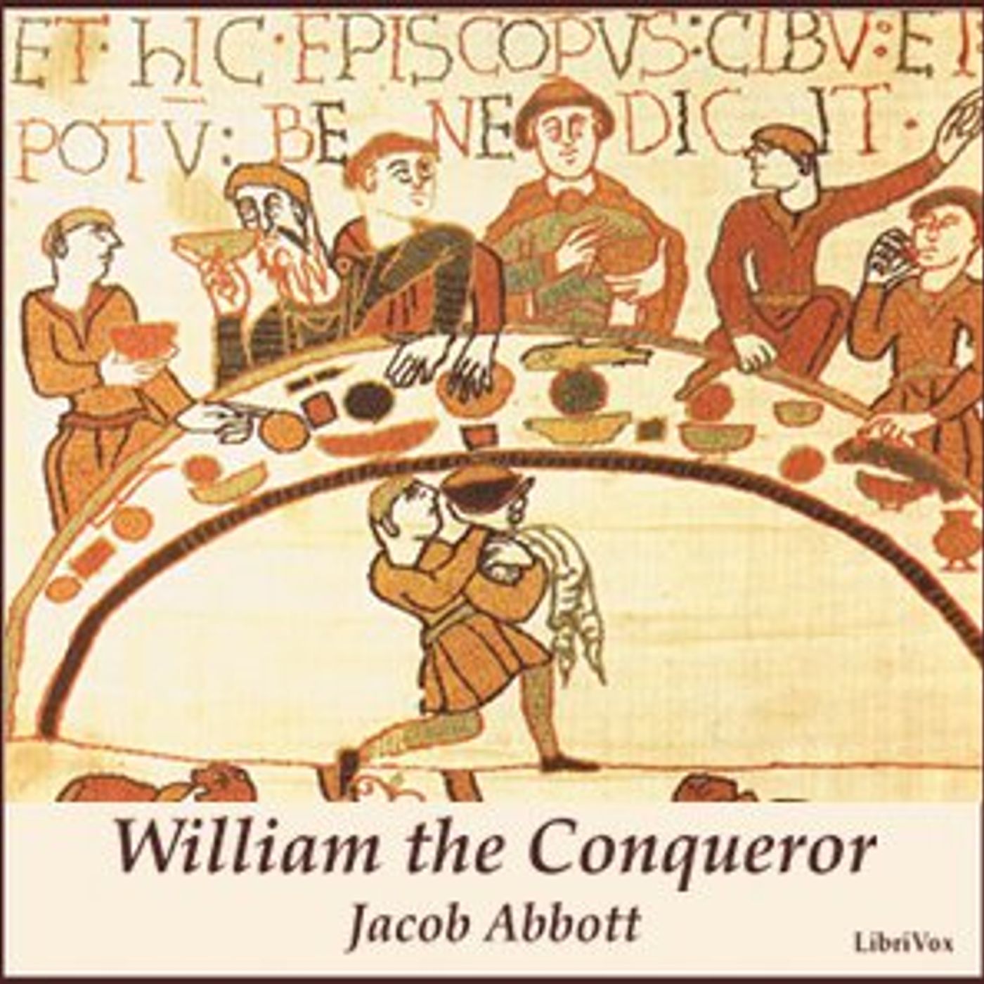 William the Conqueror by Jacob Abbott (1803 - 1879) podcast artwork