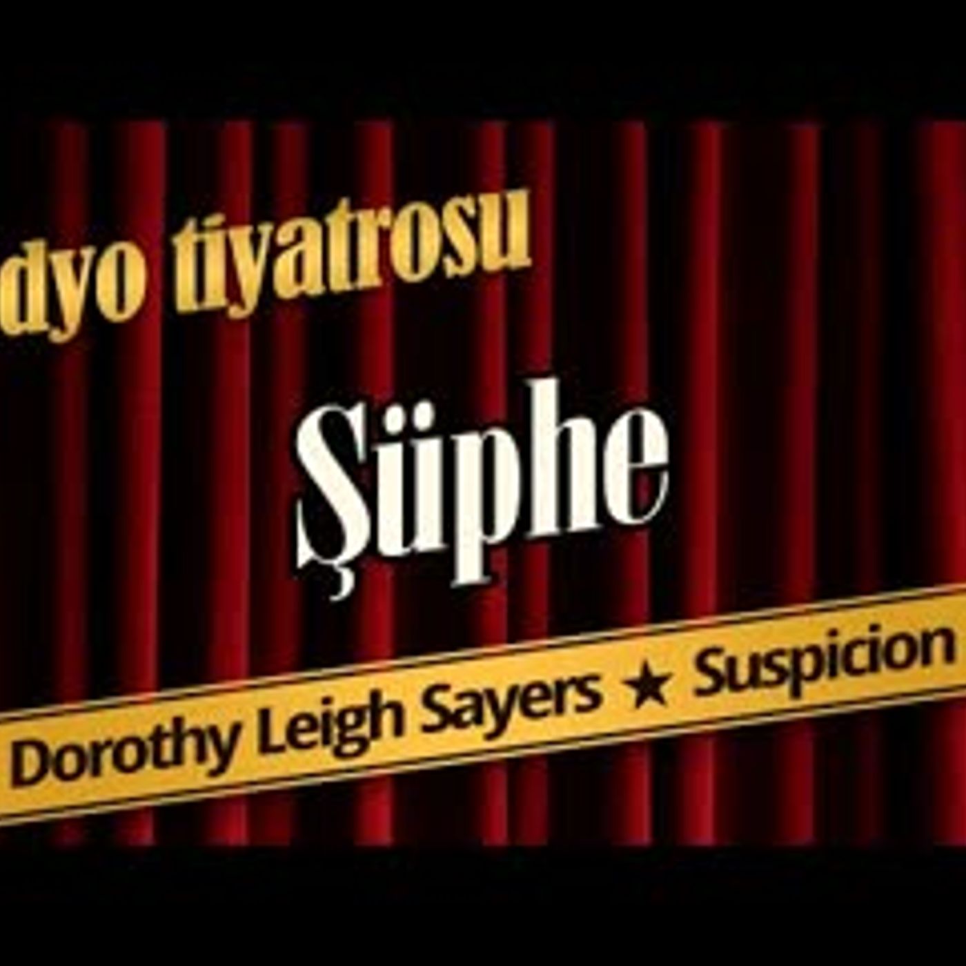 Şüphe - Radyo Tiyatrosu Dinle