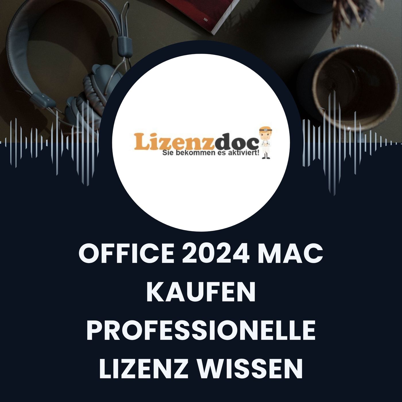 Office 2024 Mac kaufen professionelle Lizenz Wissen (1) episode artwork