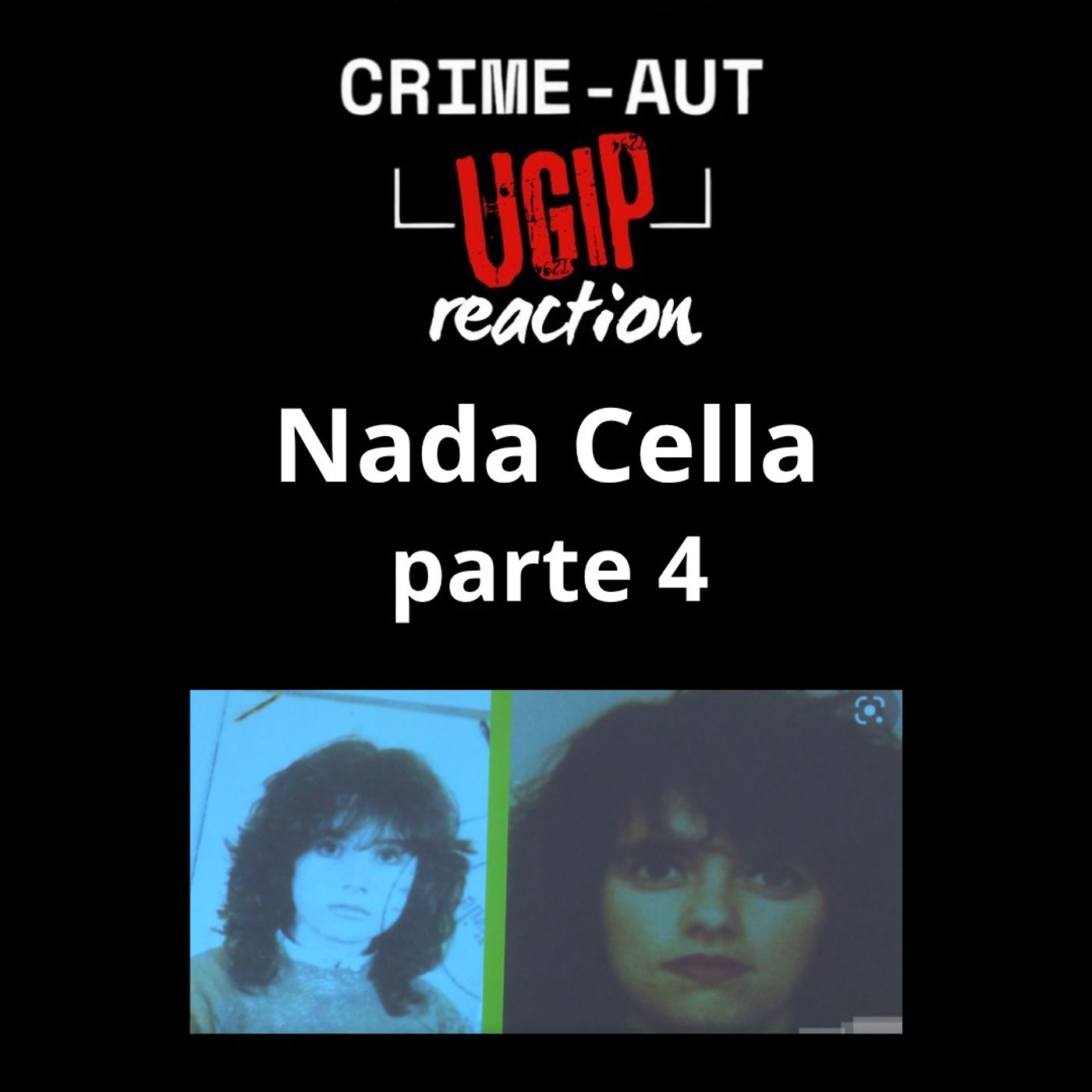 PARTE 4 UGIP reaction - Nada Cella, il processo