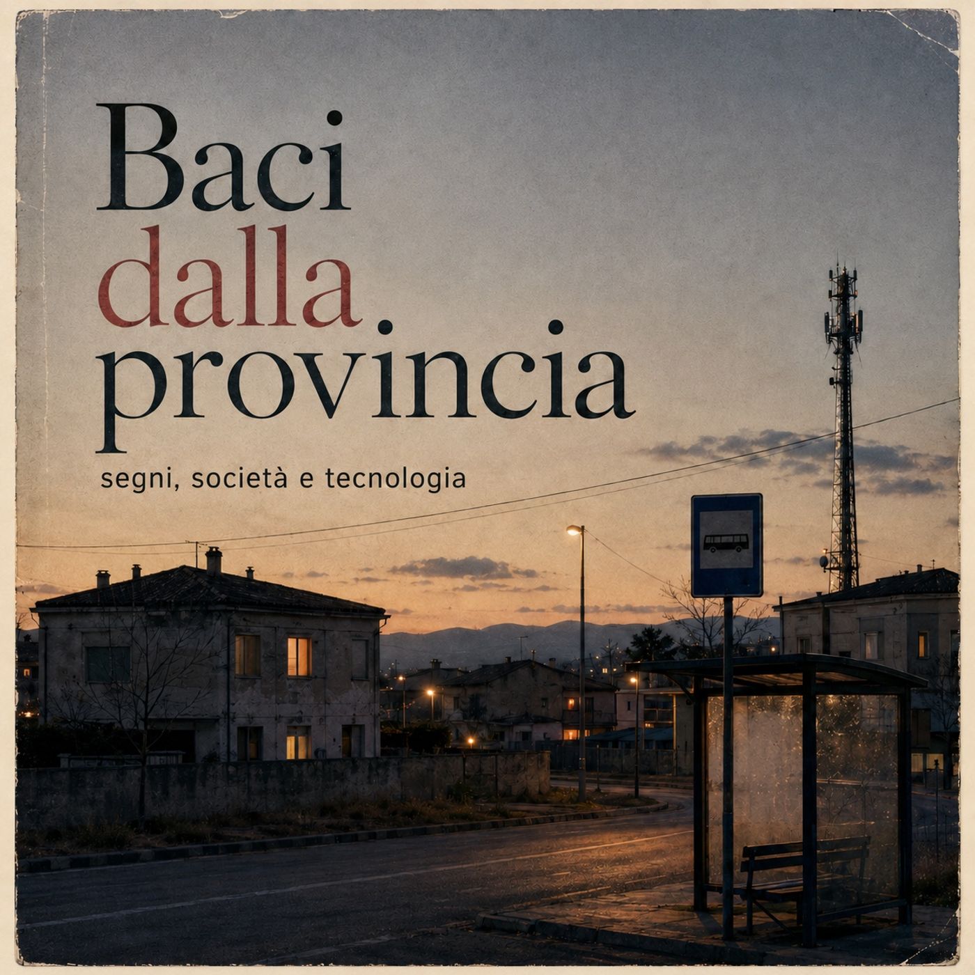 Baci dalla provincia
