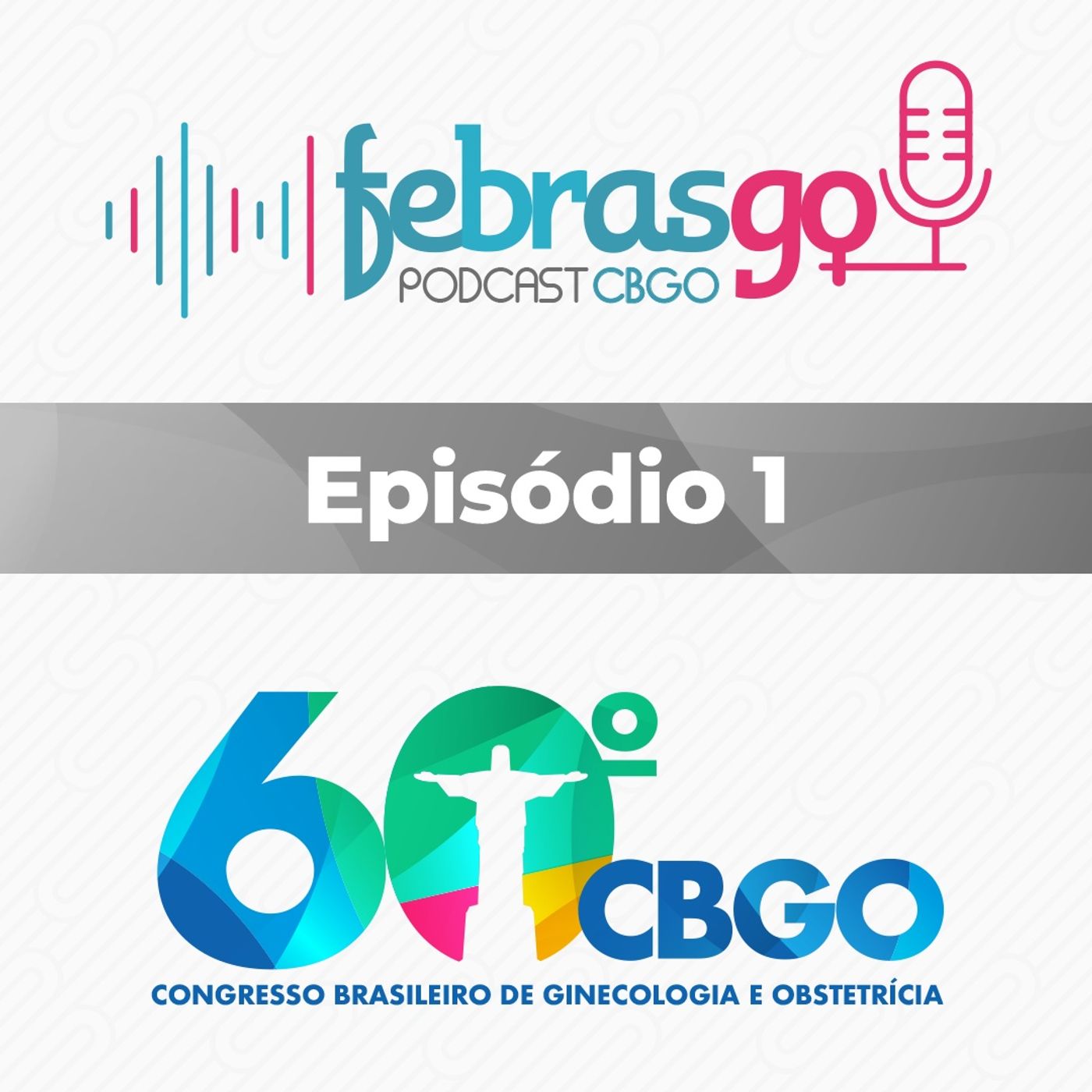 Febrasgo Podcast - 60ºCBGO