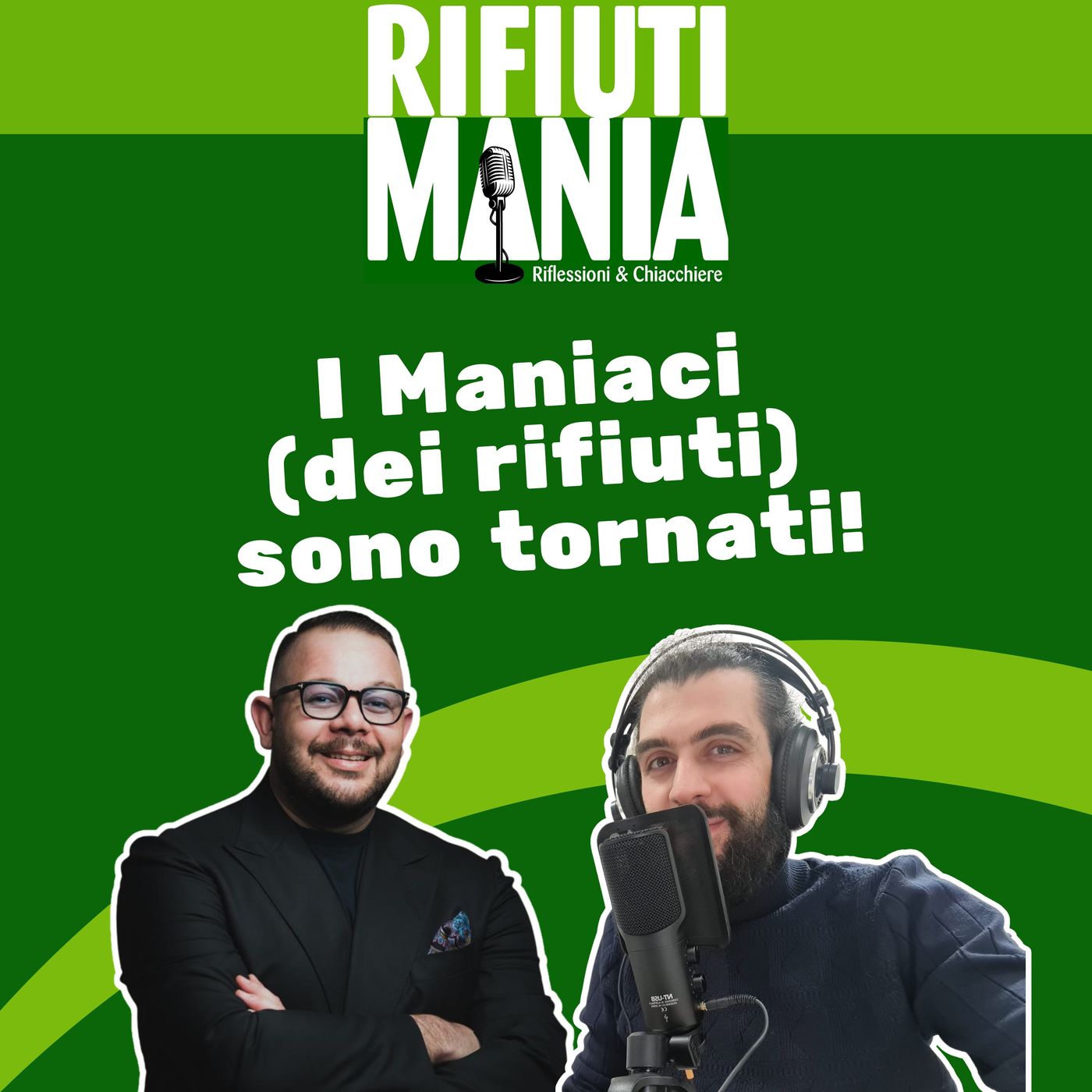 Ep.21 - I Maniaci (dei rifiuti) sono tornati!
