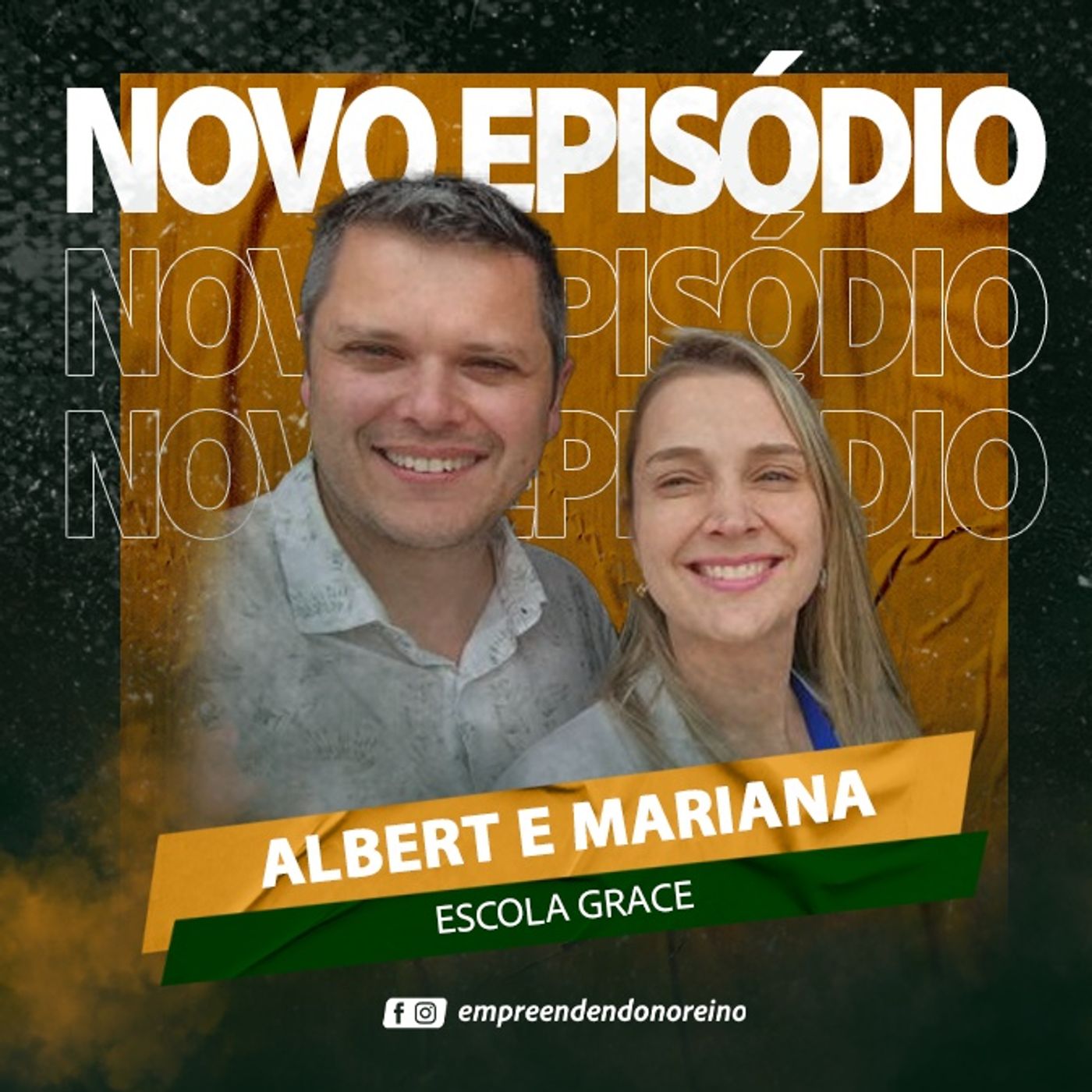 Empreendendo no Reino - Entrevista Mariana e Albert da Escola Grace #111 episode artwork