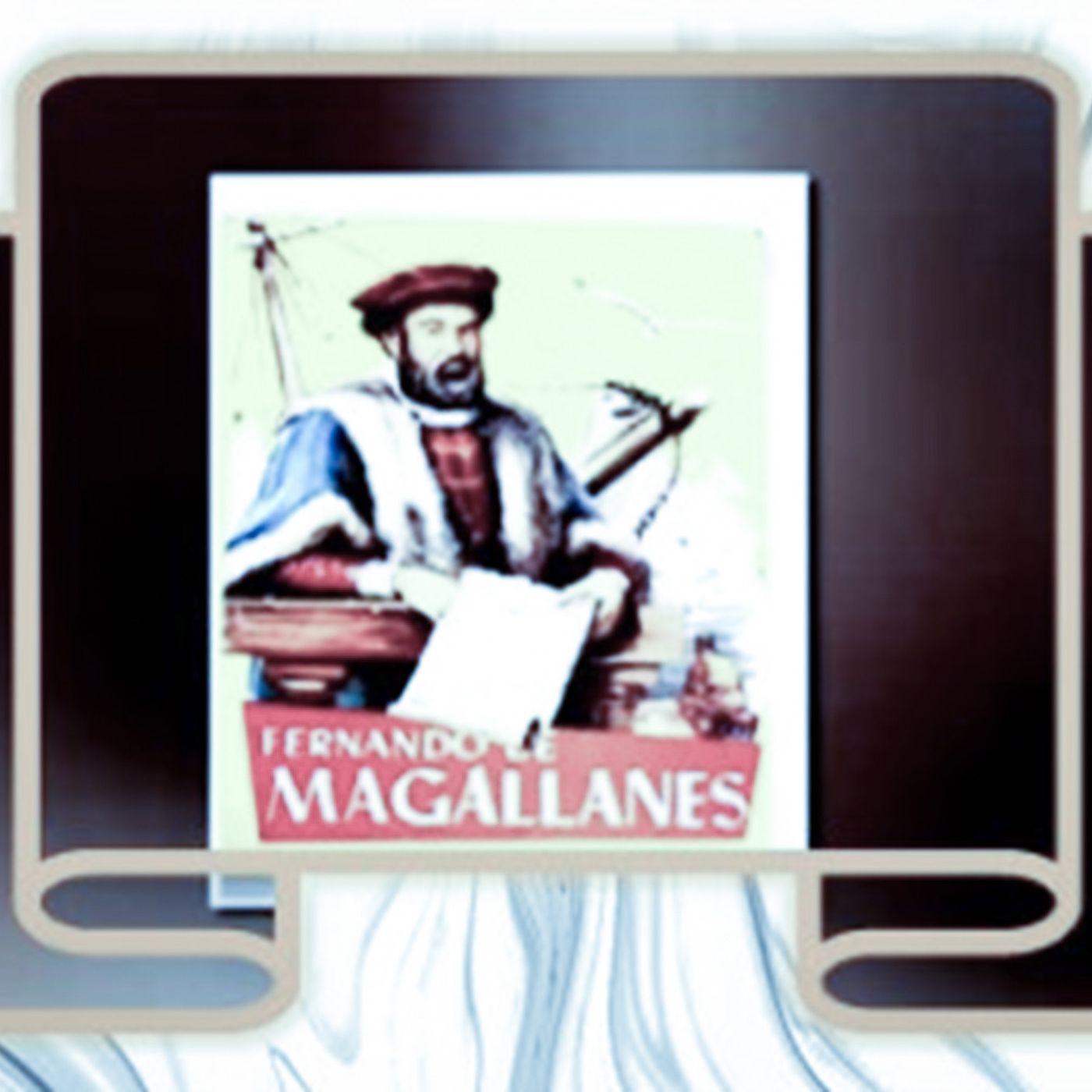 Magallanes, el hombre y su gesta. Capítulos 7, 8 y 9. episode artwork