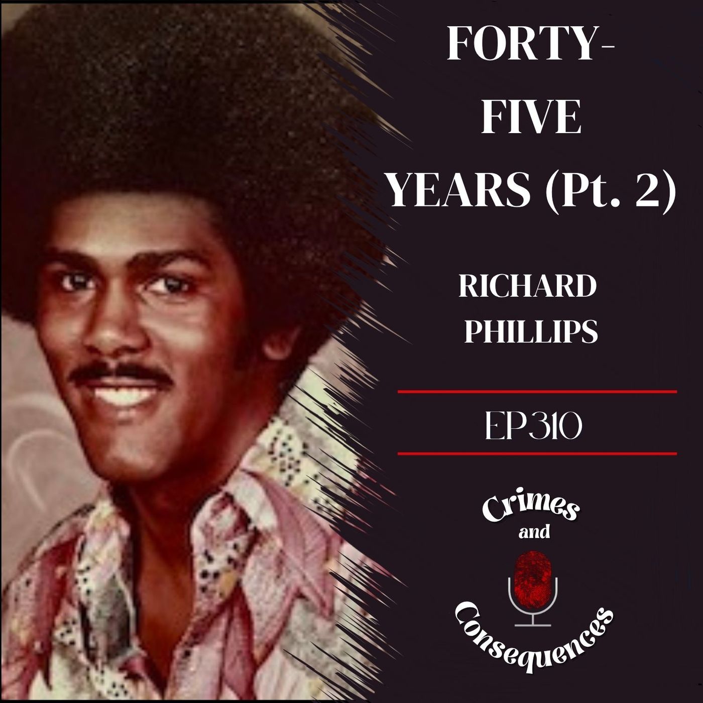 EP310: Forty-Five Years (Pt. 2) episode artwork