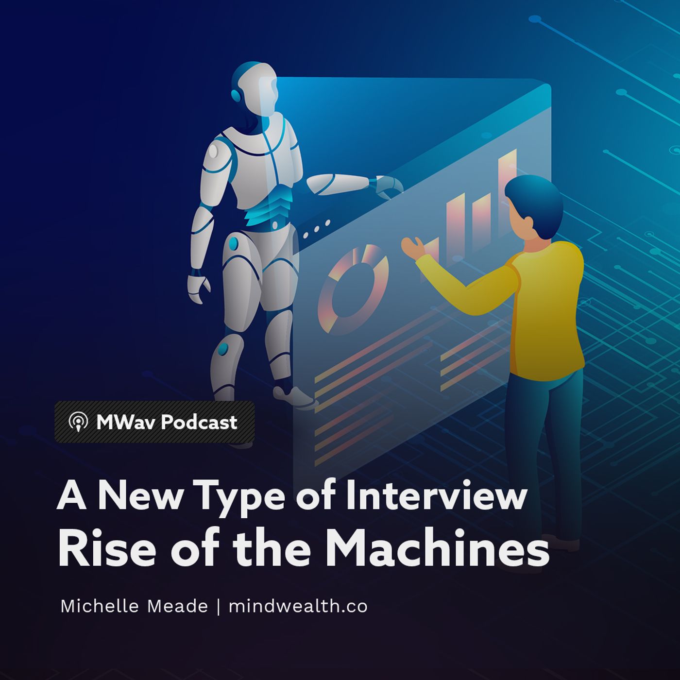 A New Type of Interview - Rise of the Machines