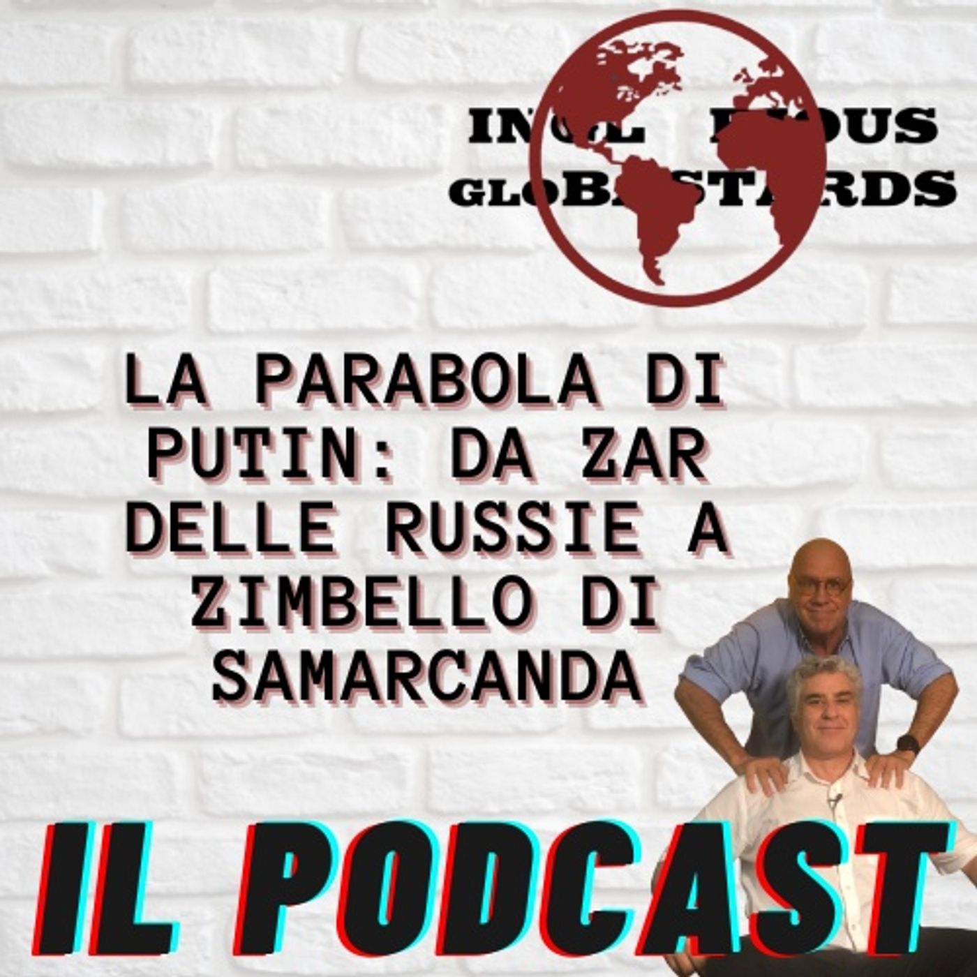 Inglorious Globastards - PODCAST