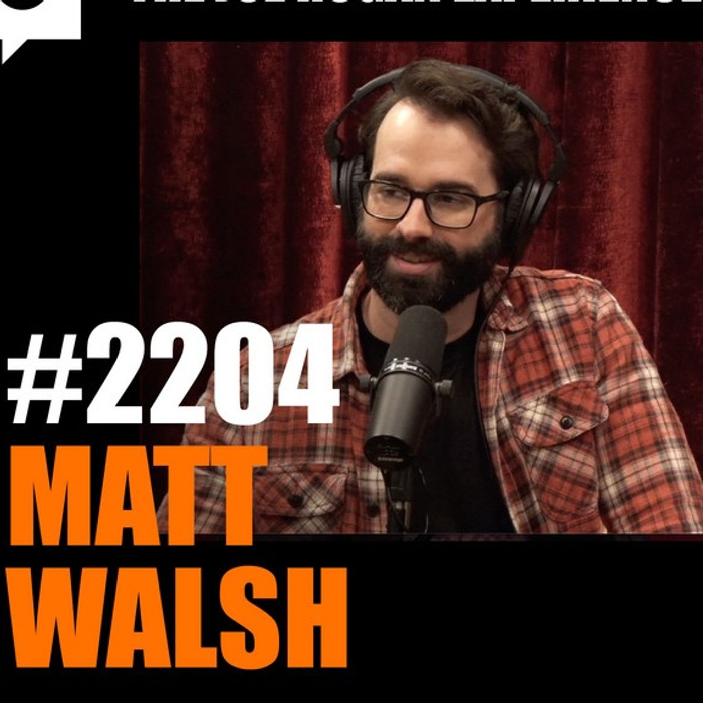 Joe Rogan Experience #2204 - Matt Walsh