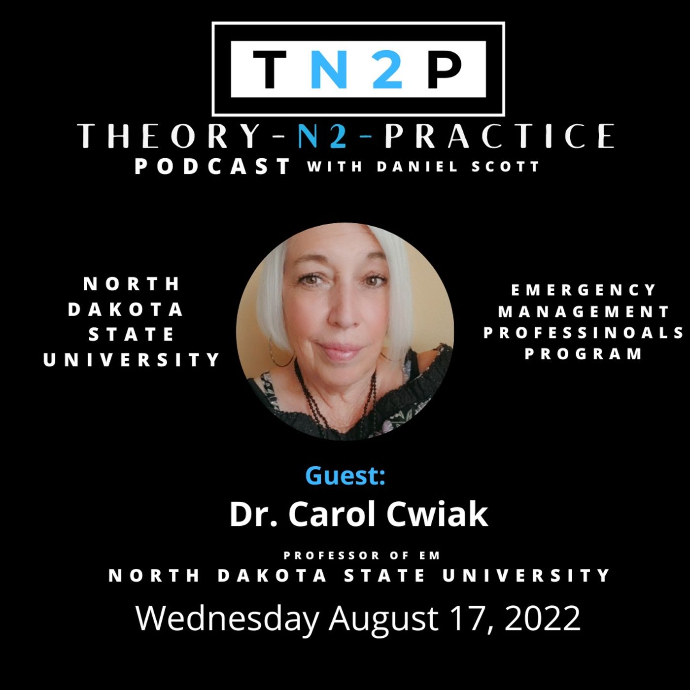 TN2P w/guest Dr. Carol Cwiak