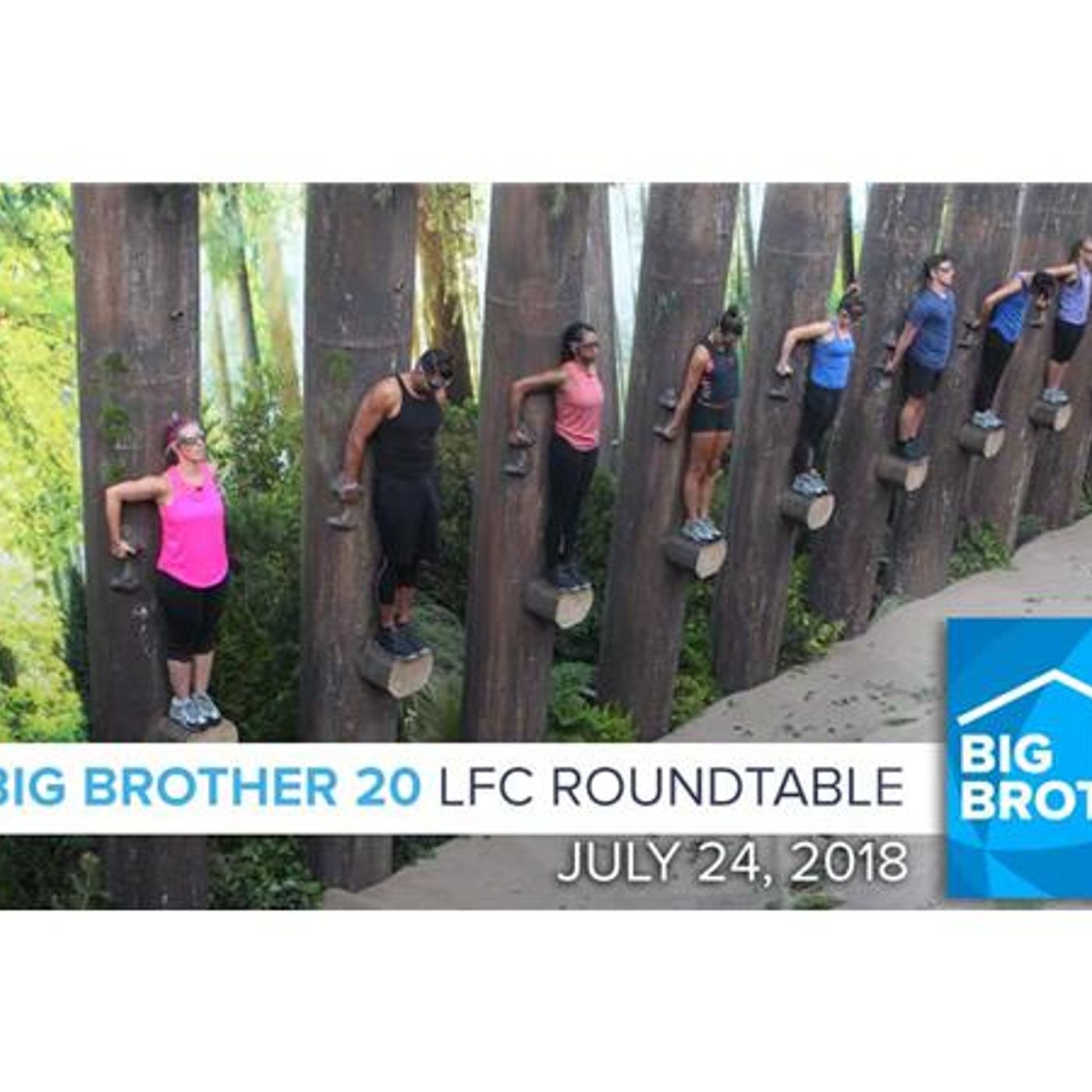 BB20 | Tuesday LFC Roundtable July 24 episode artwork