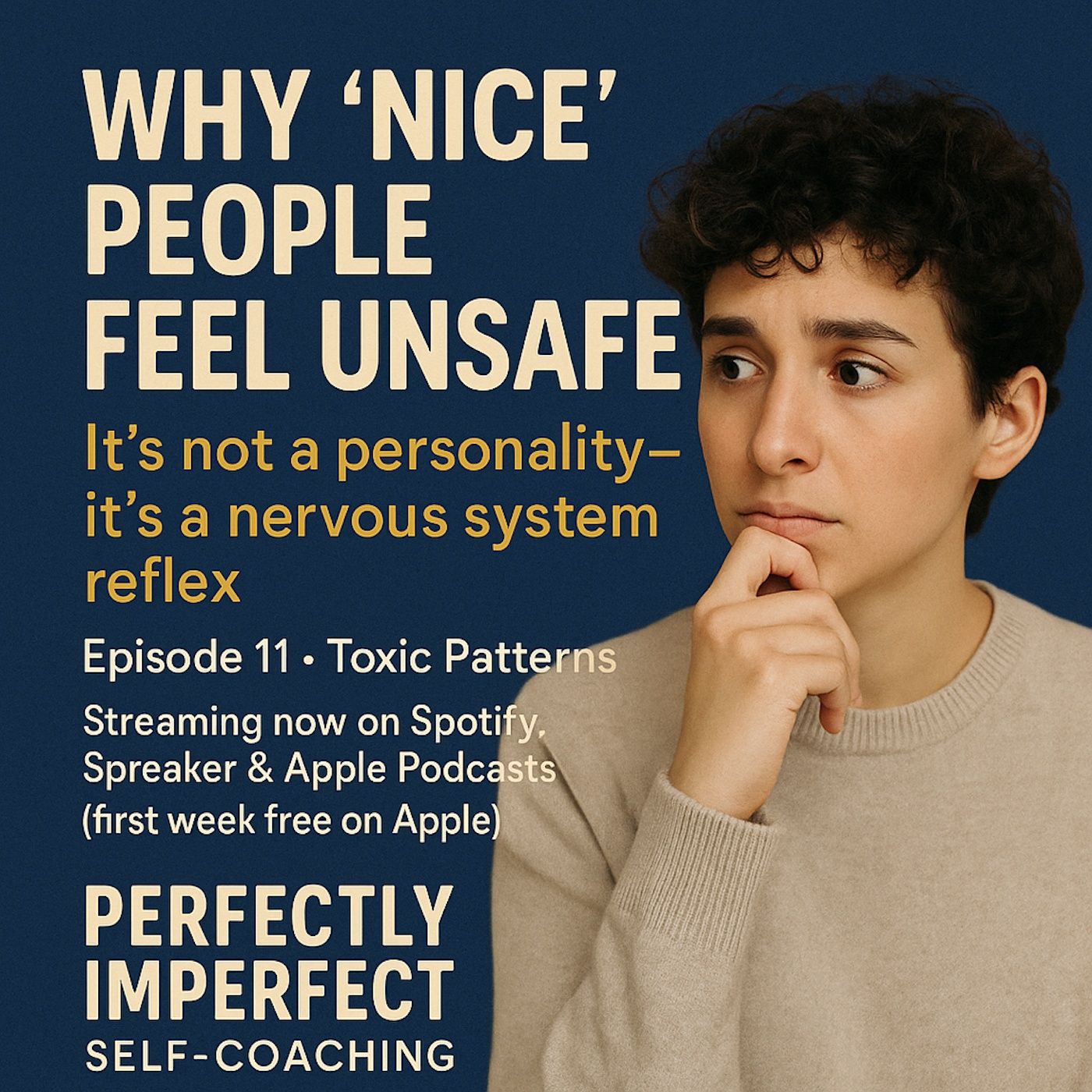 Ever wonder why kind, thoughtful people often feel... unsafe? episode artwork
