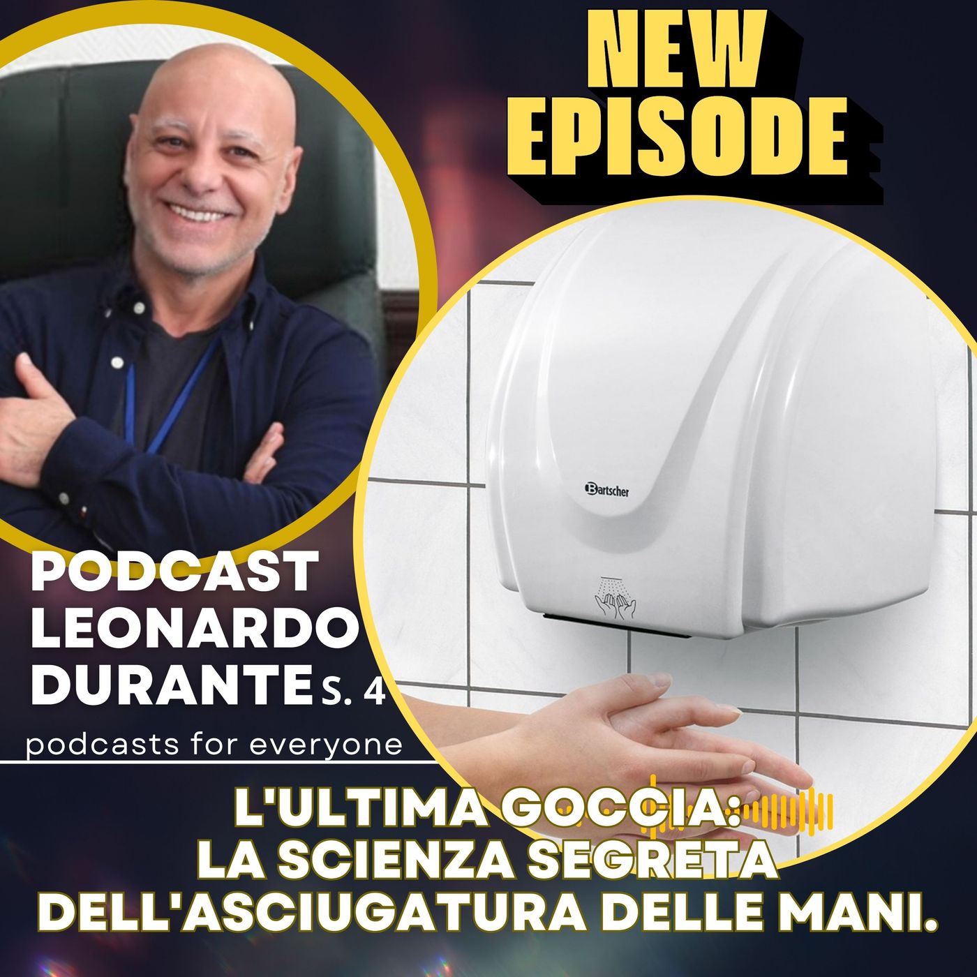 Episodio 386 del 24/07/26. L'Ultima Goccia: La Scienza Segreta dell'asciugatura delle mani. episode artwork