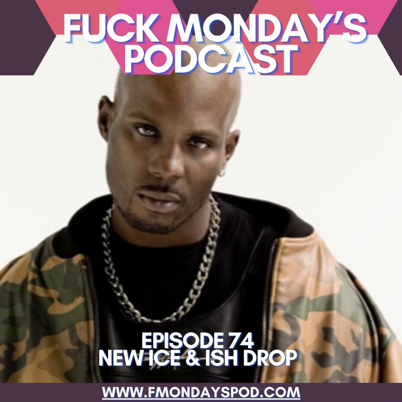 Episode 74- New Ice & Ish Drop