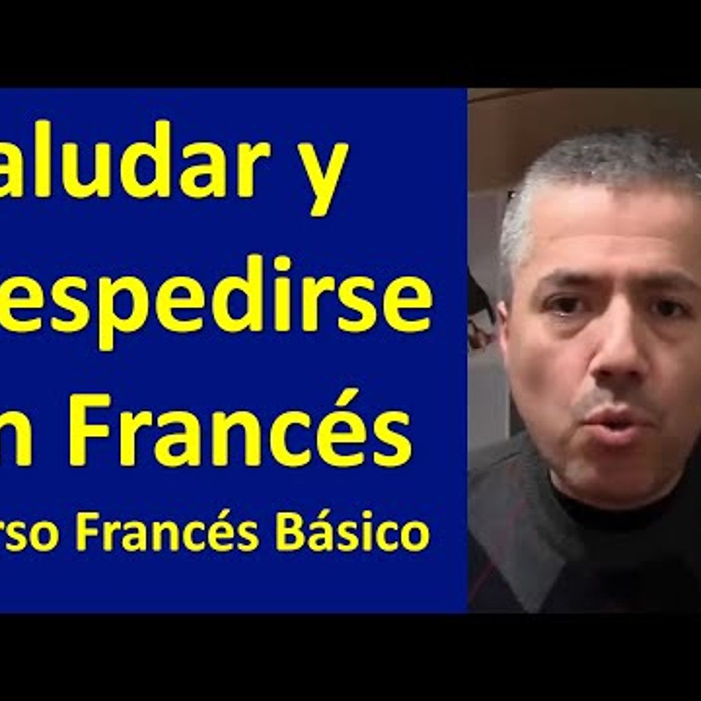 01. Curso de Francés Básico Saludar y Despedirse en Francés  Clase 1