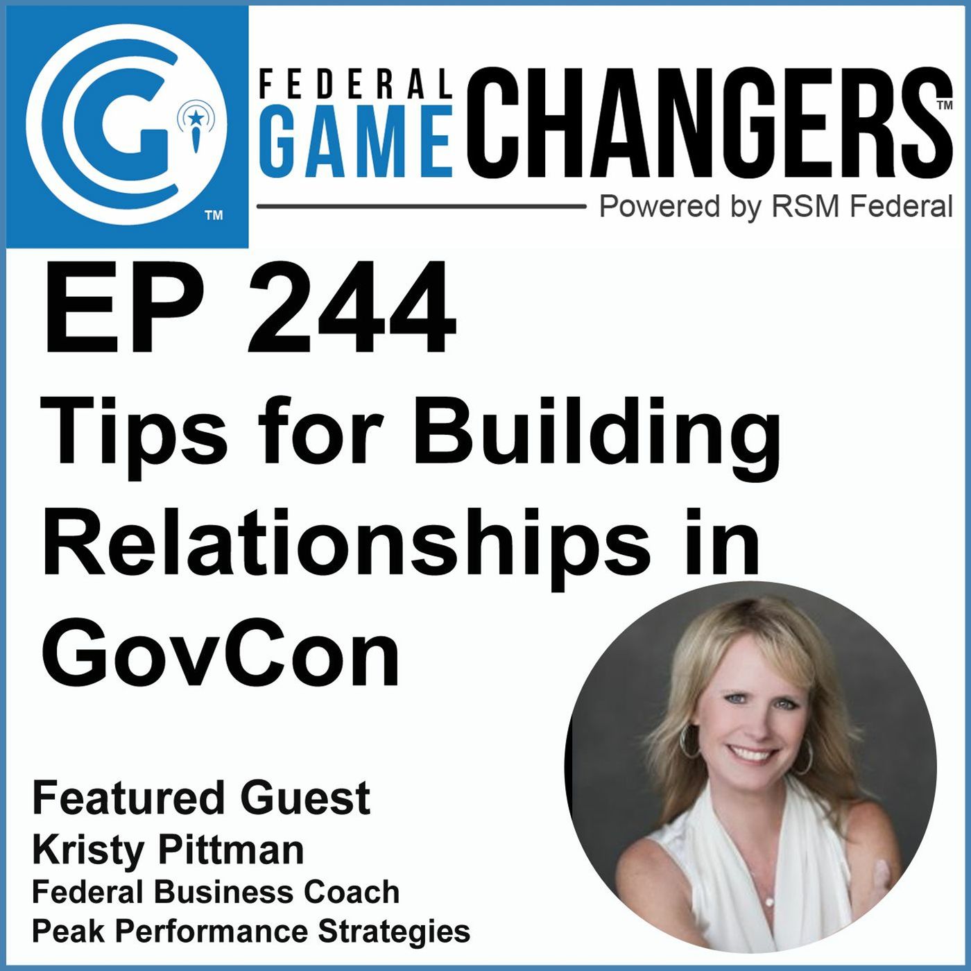 Ep 244: Tips for Building Relationships in GovCon episode artwork