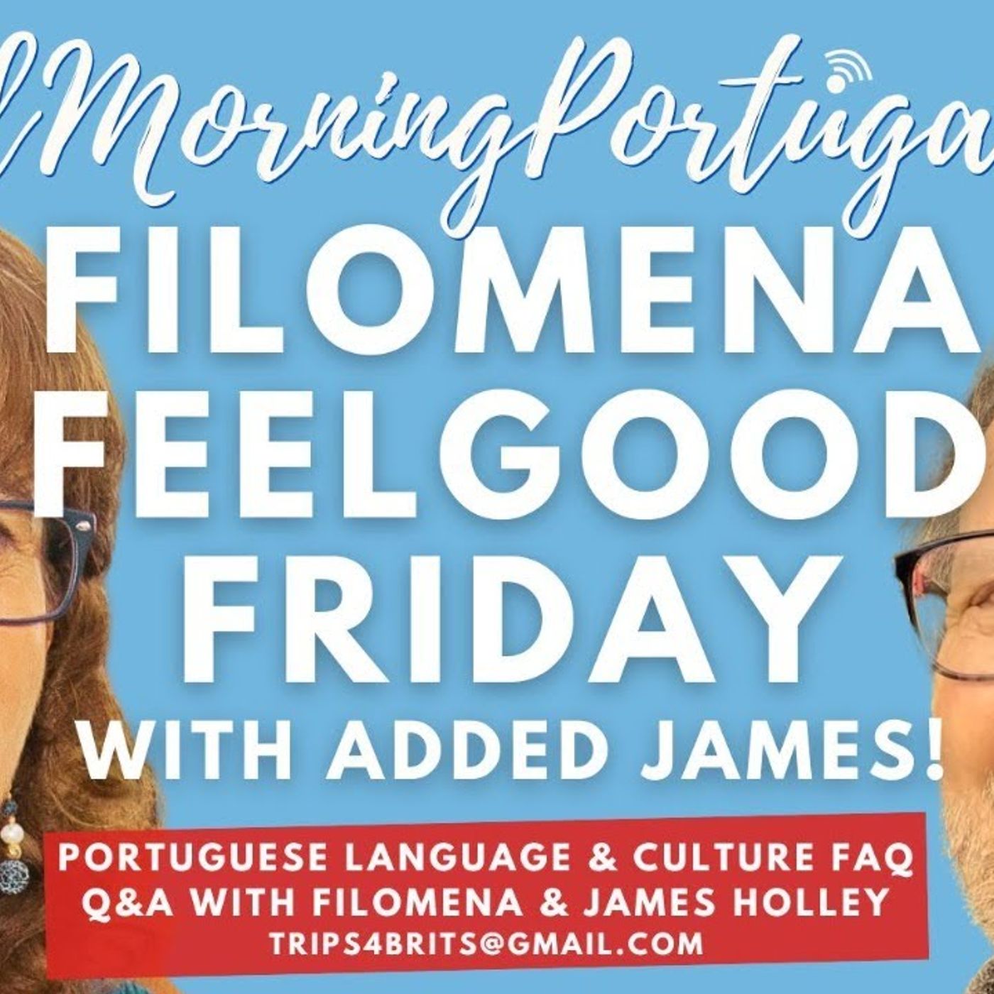Filomena Feelgood Friday with added James on Good Morning Portugal!