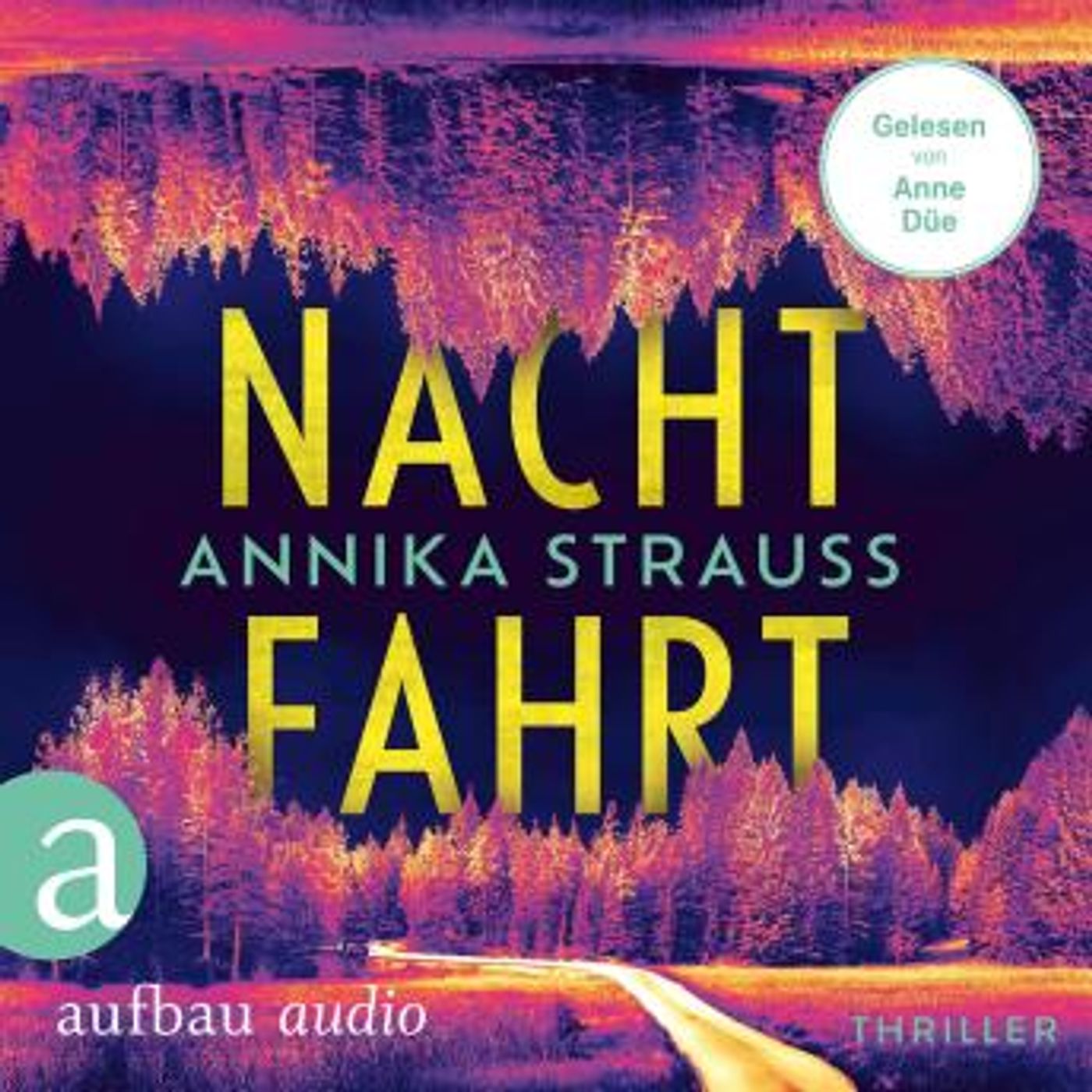 [German] - Nachtfahrt - Thriller (Ungekürzt) by Annika Strauss episode artwork