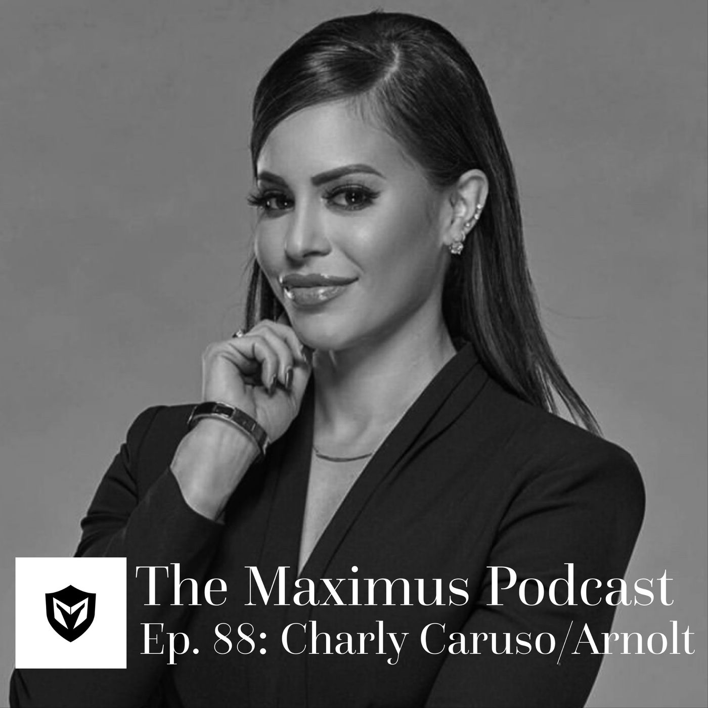 The Maximus Podcast Ep. 88 Charly Arnolt a.k.a. Charly Caruso