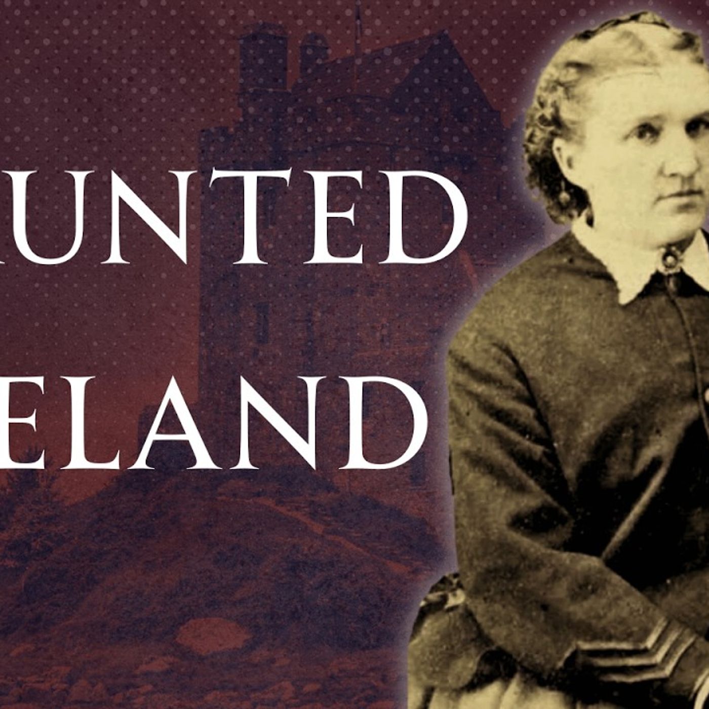 Most Haunted Places in Ireland Human Voiced episode artwork