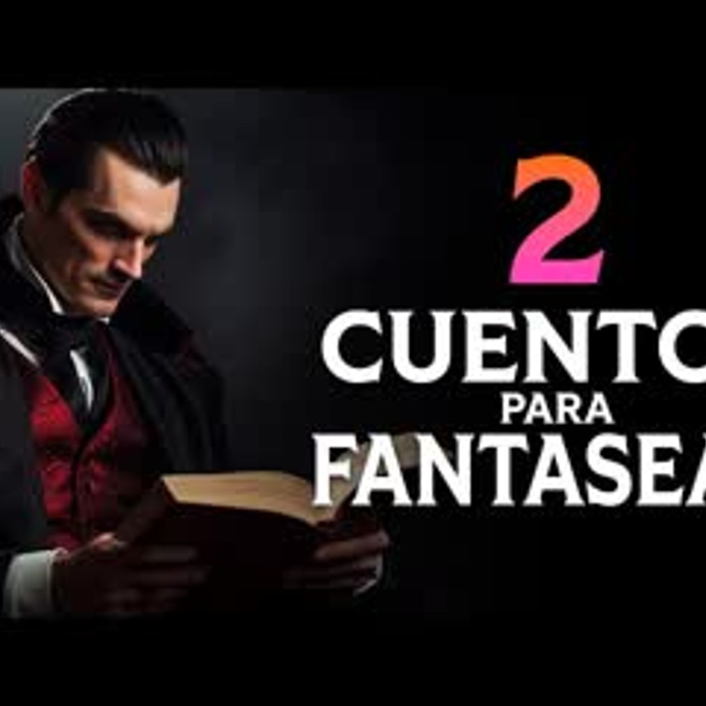 2 CUENTOS para VOLAR TU IMAGINACIÓN   John William Polidori, Edgar Allan Poe    Voz Humana