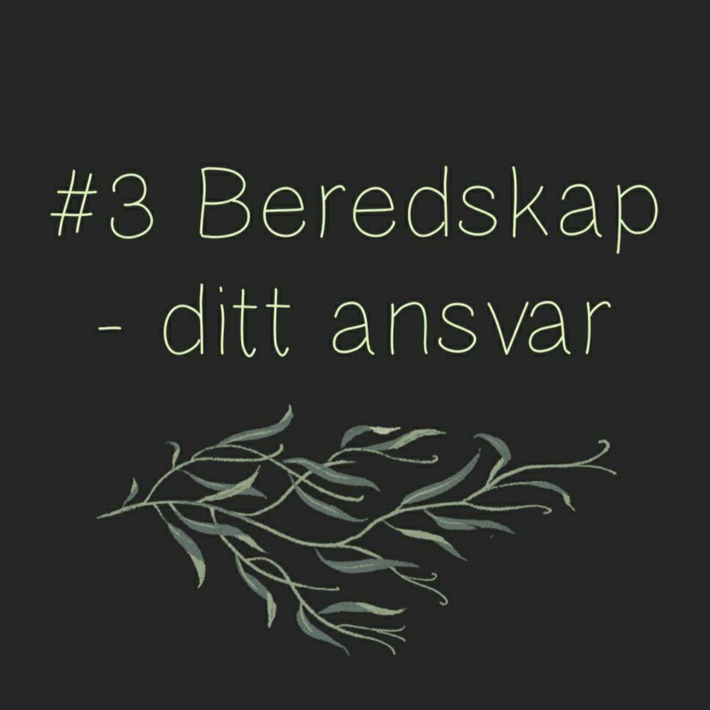 Beredskap - ditt ansvar