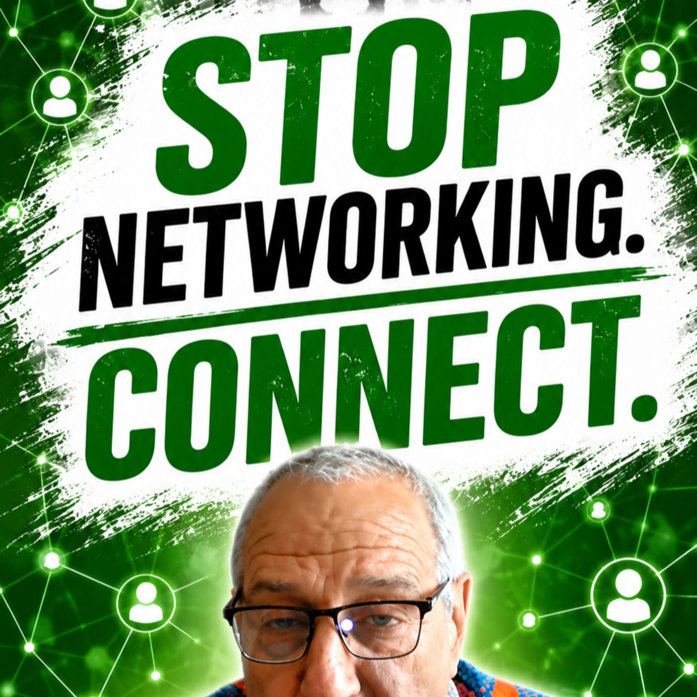 Stop Networking Wrong: Become a Connector & Unlock Hidden Opportunities | Robert Butwin (Ep 61) episode artwork