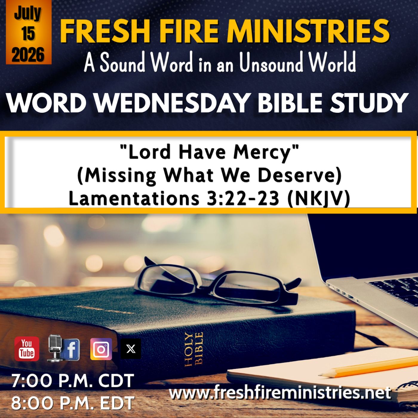 Word Wednesday Bible Study "Lord Have Mercy" (Missing What We Deserve)  Lamentations 3:22-23 (NKJV) episode artwork