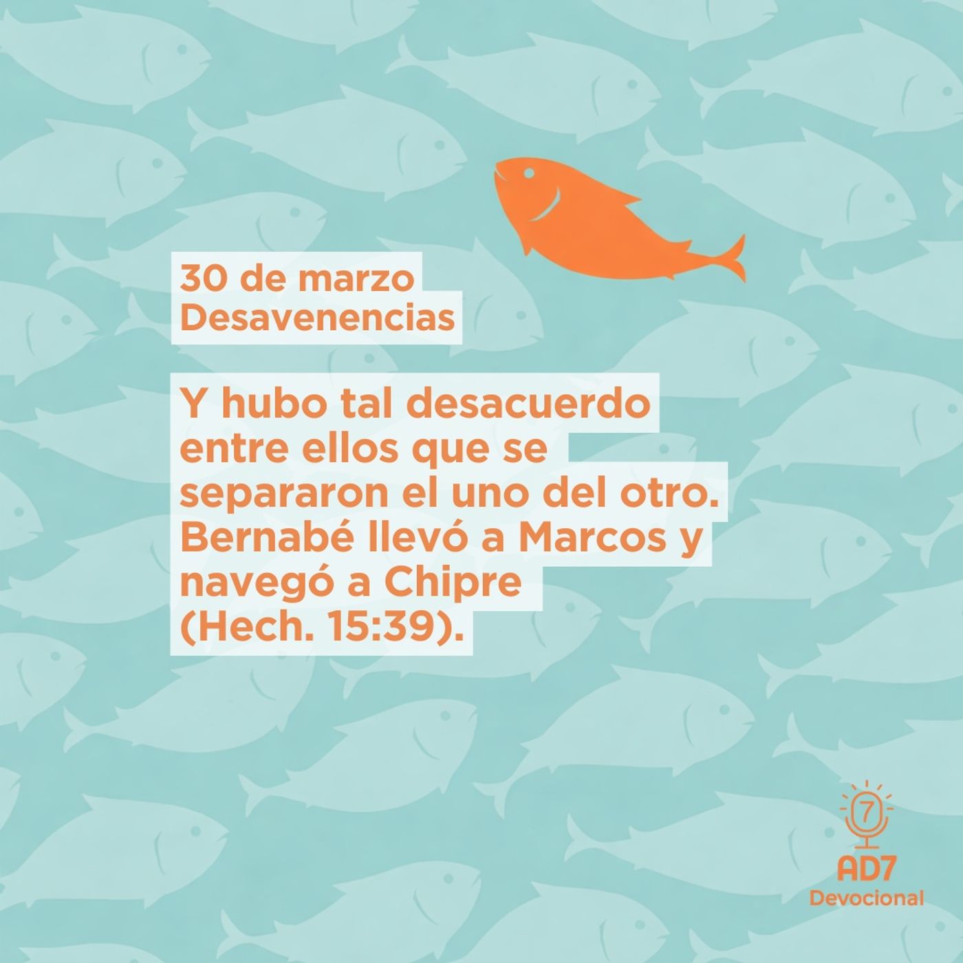 Desavenencias ~ Devocional de Jóvenes ~ 30 de marzo 2026 — AD7 Devocional - Diferente / Inverso cover