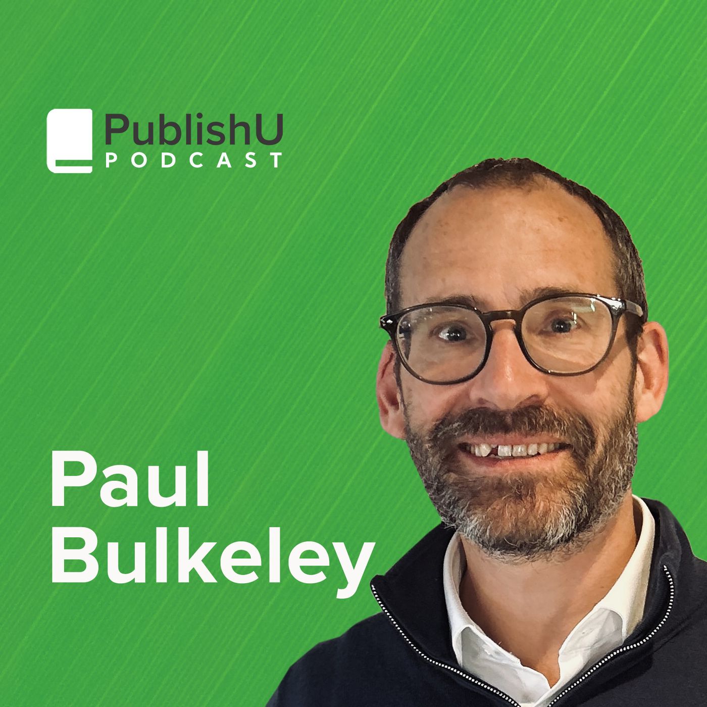 PublishU Podcast with Paul Bulkeley 'The BizMin Course'