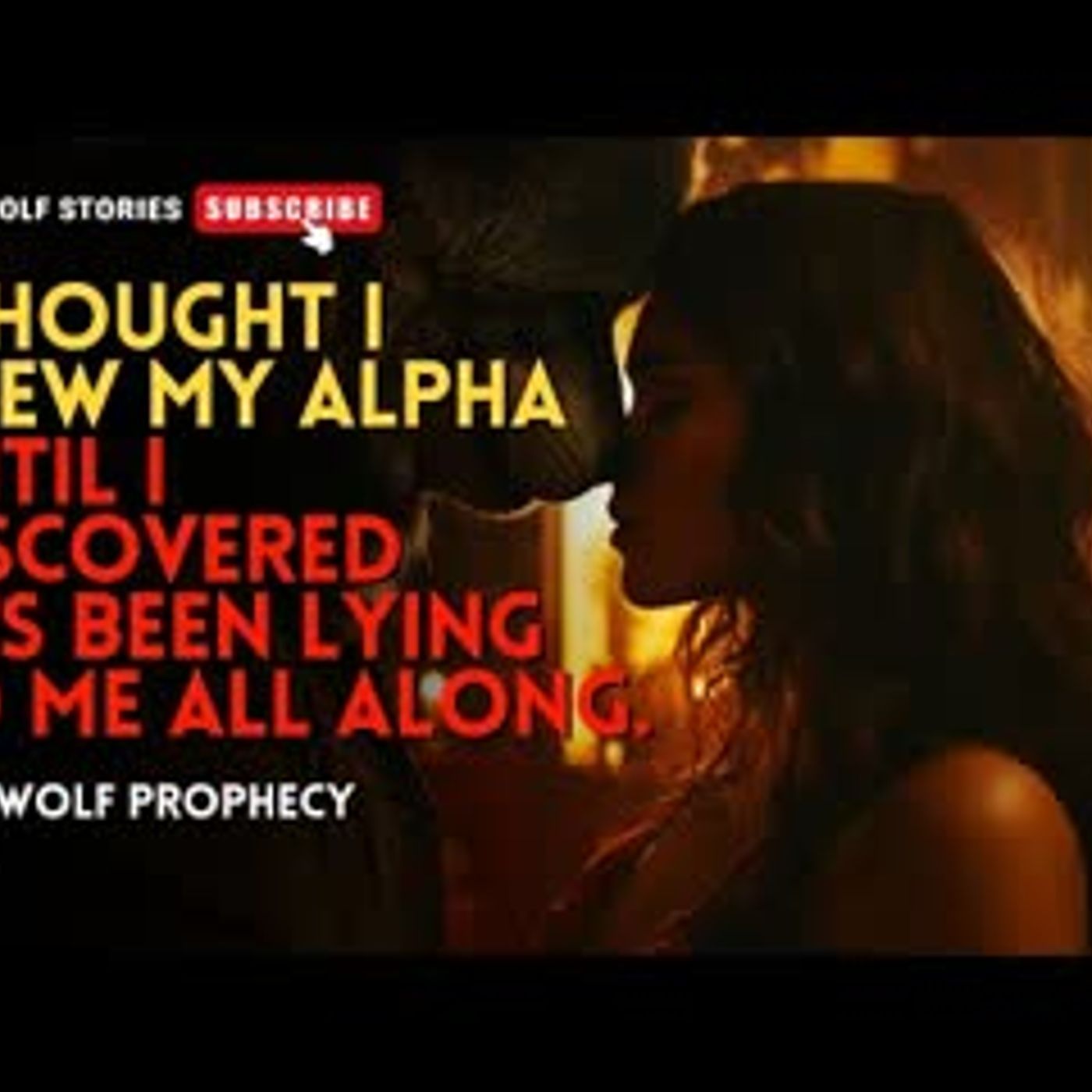 I thought I knew my Alpha until I discovered he's been lying to me all along.丨Werewolf Prophecy EP5 episode artwork