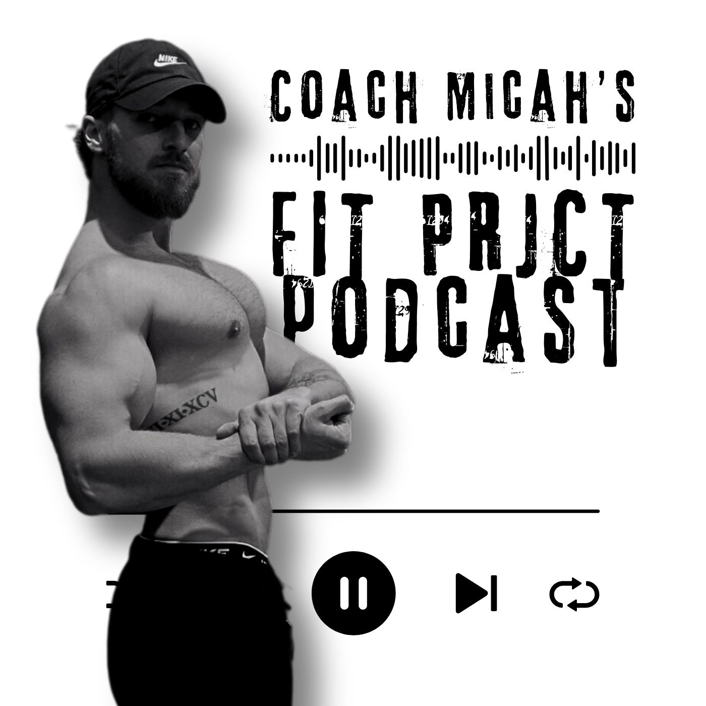 Coach Micah\'s: Fit Project Podcast