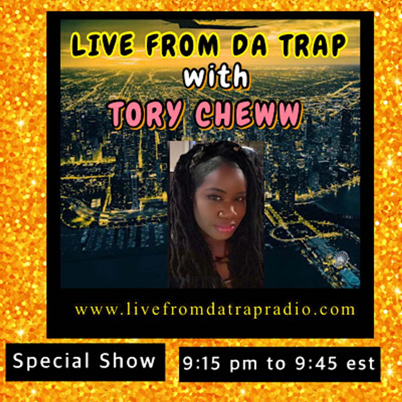 Live From Da Trap With Tory Cheww