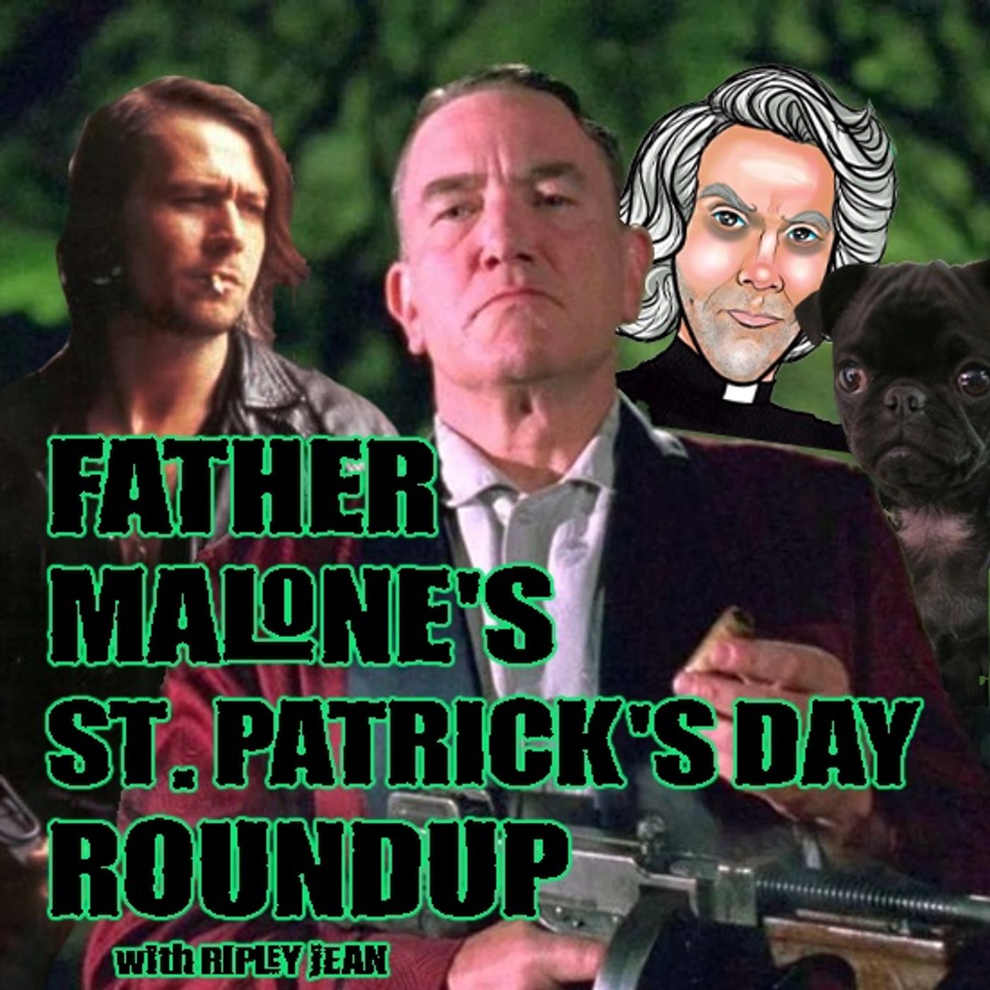 Father Malone's Saint Patrick's Day Roundup - State of Grace, Miller's Crossing