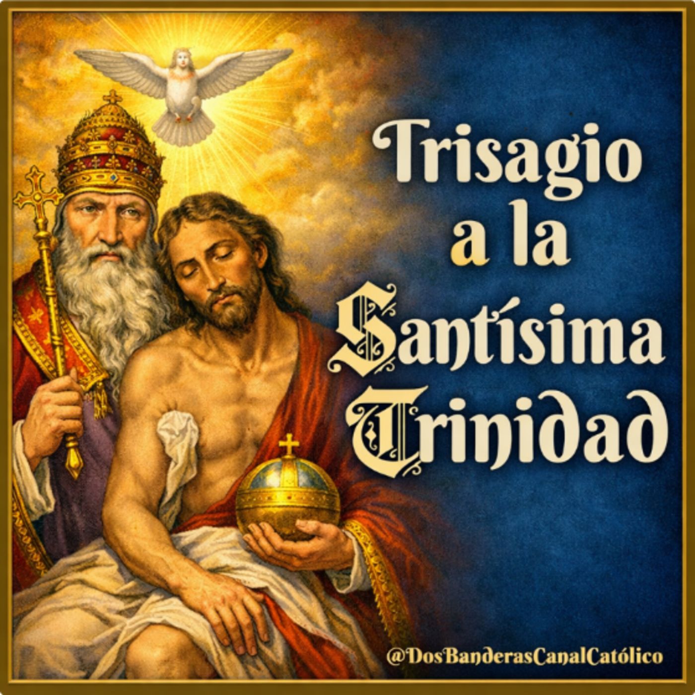 Trisagio a la Santísima Trinidad 
Devoción para el Domingo 
y ante calamidades episode artwork