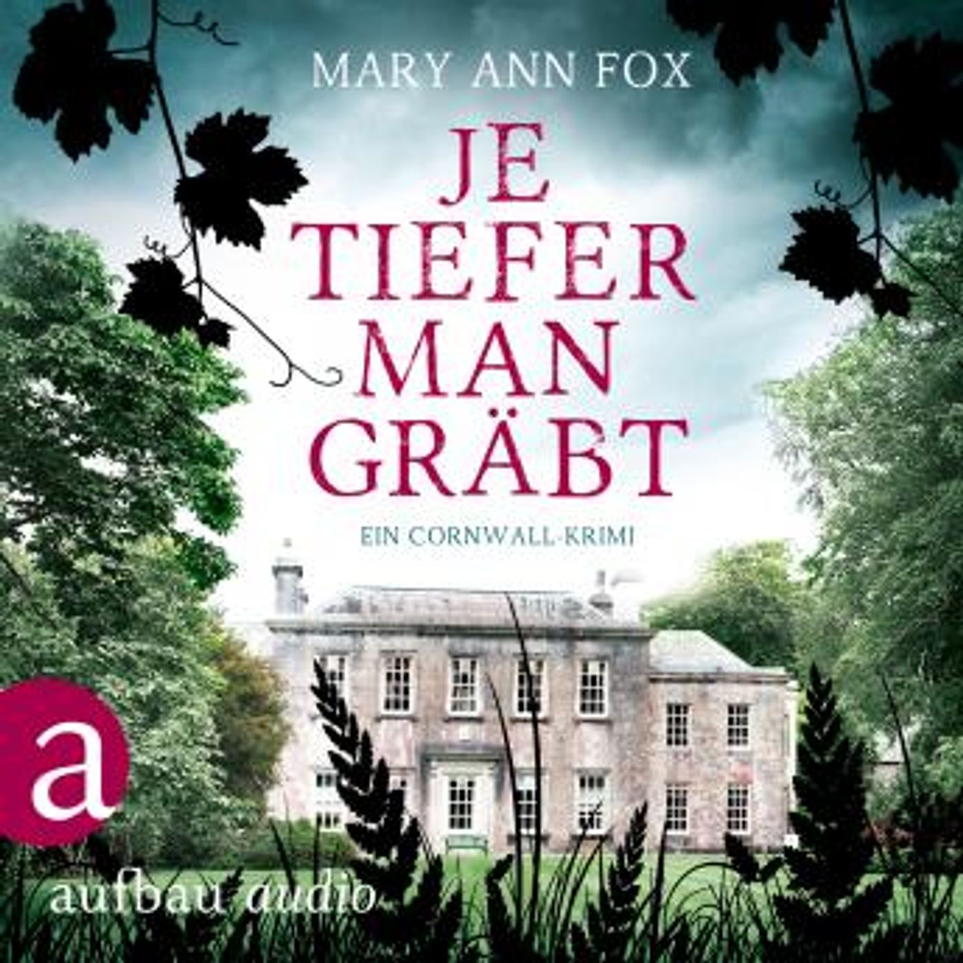 [German] - Je tiefer man gräbt - Mags Blake - Ein Cornwall-Krimi, Band 1 (Ungekürzt) by Mary Ann Fox episode artwork