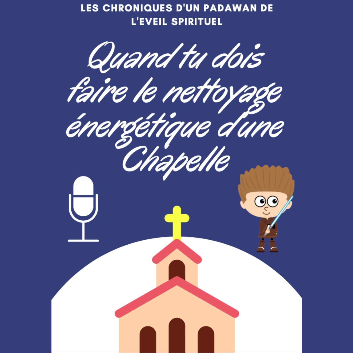 Chroniques d\'un Padawan de l\'Eveil Spir.