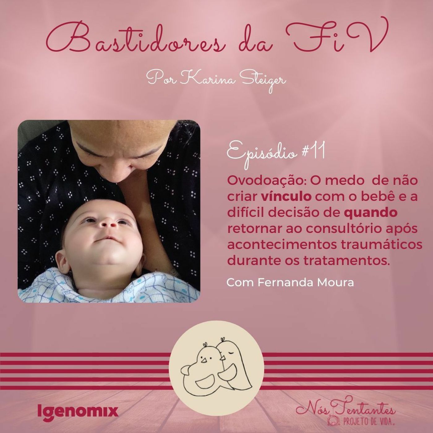 Nós tentantes, Projeto de Vida