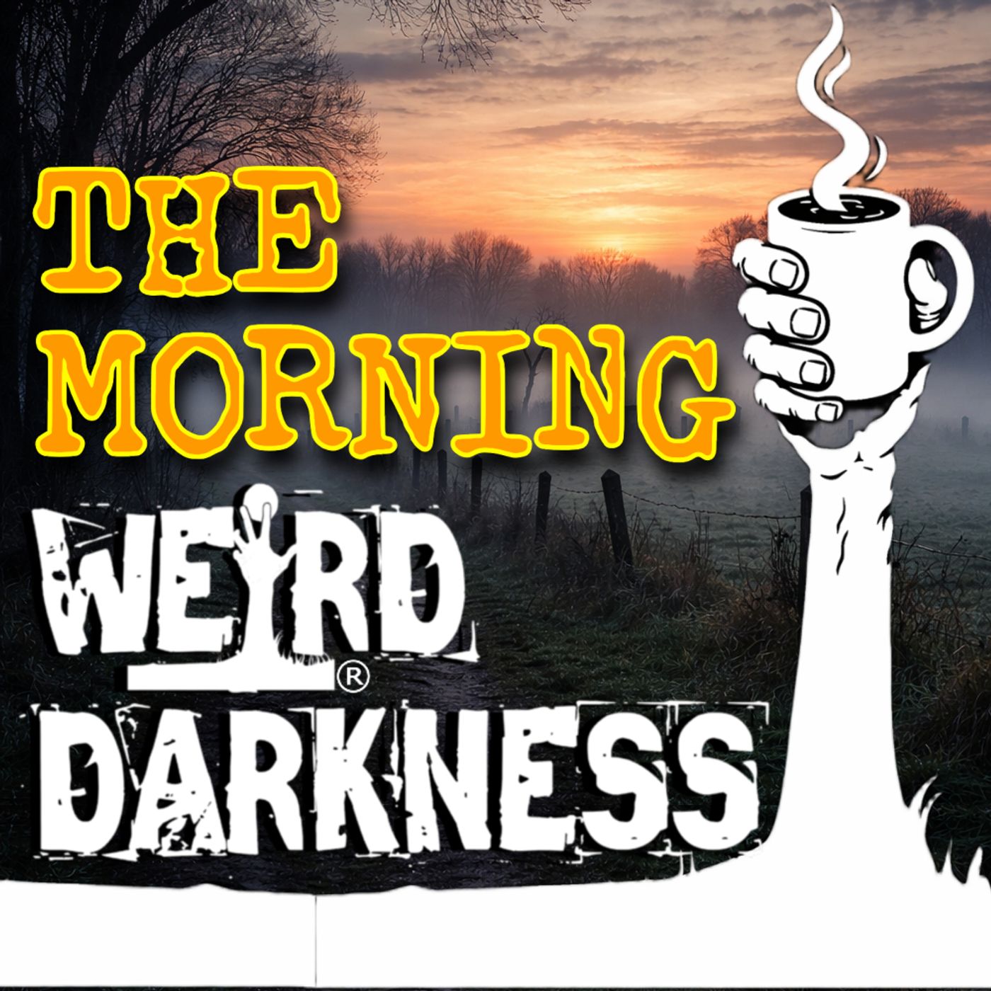 MORNING WEIRD DARKNESS: Cloven Hoofprints & Presidential Pettiness | Jan 20, 2026