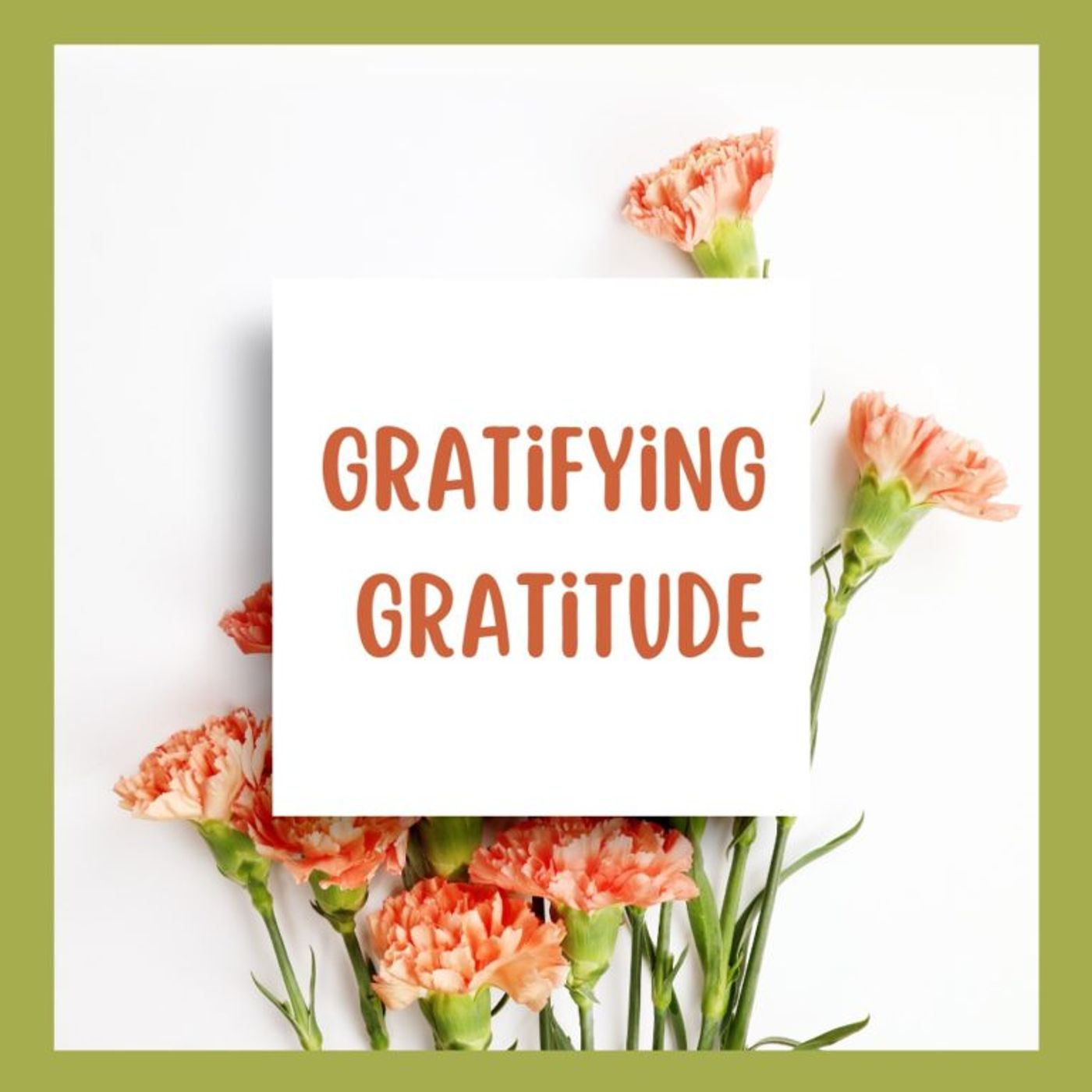 Gratifying Gratitude