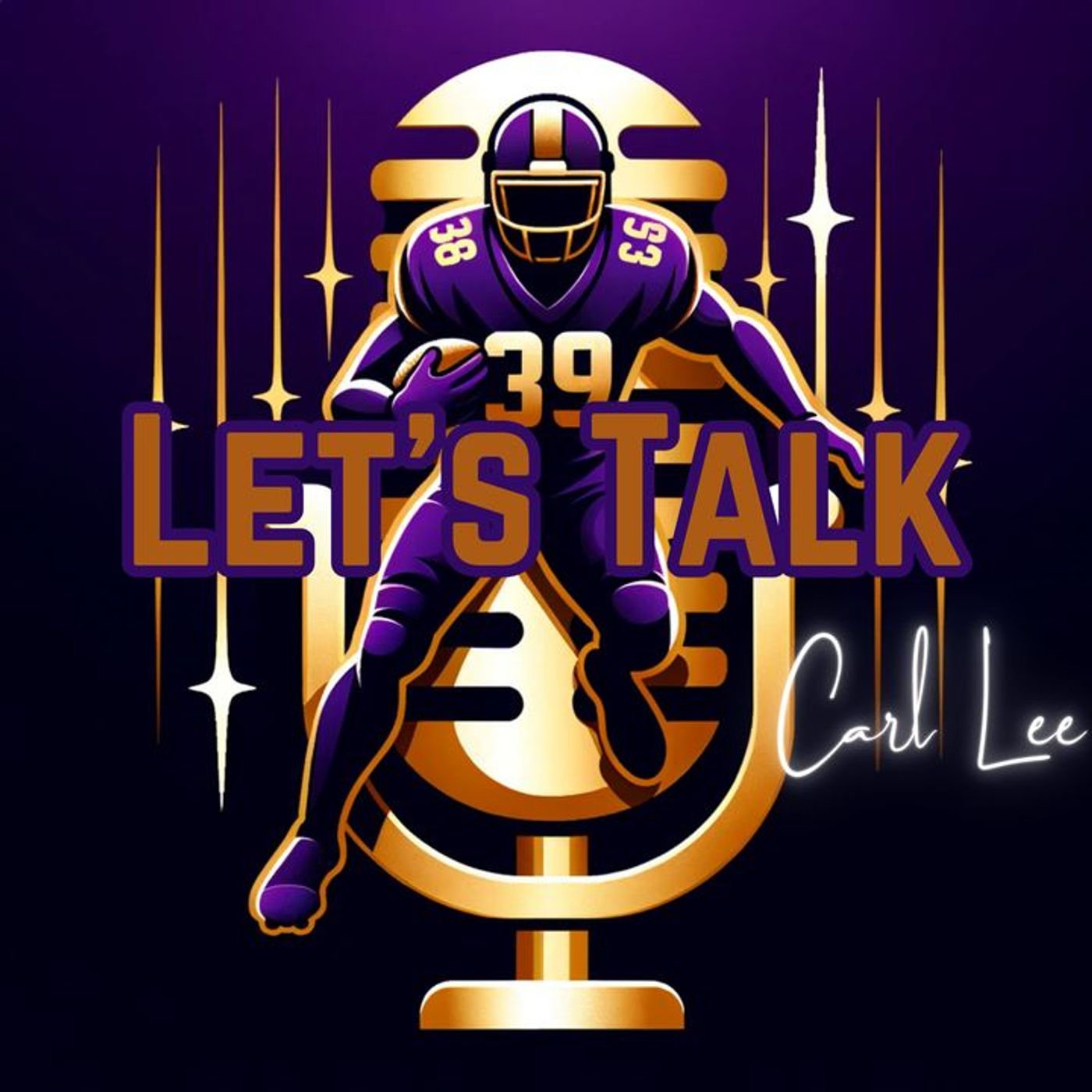 Let's Talk with Carl Lee - Coaching Chronicles: Shaping Lives on and off the Field episode artwork