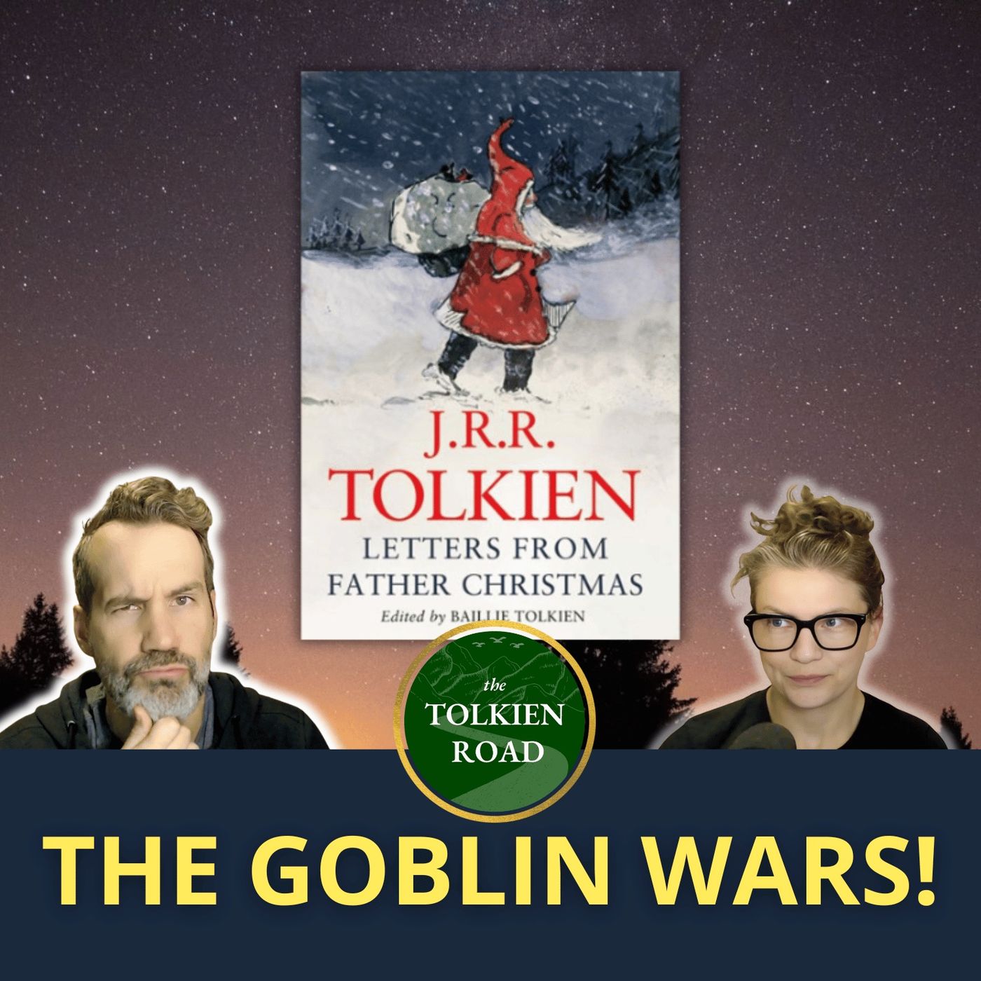 The Goblin Wars » Letters from Father Christmas Pt 2 » Episode 268 Revisited