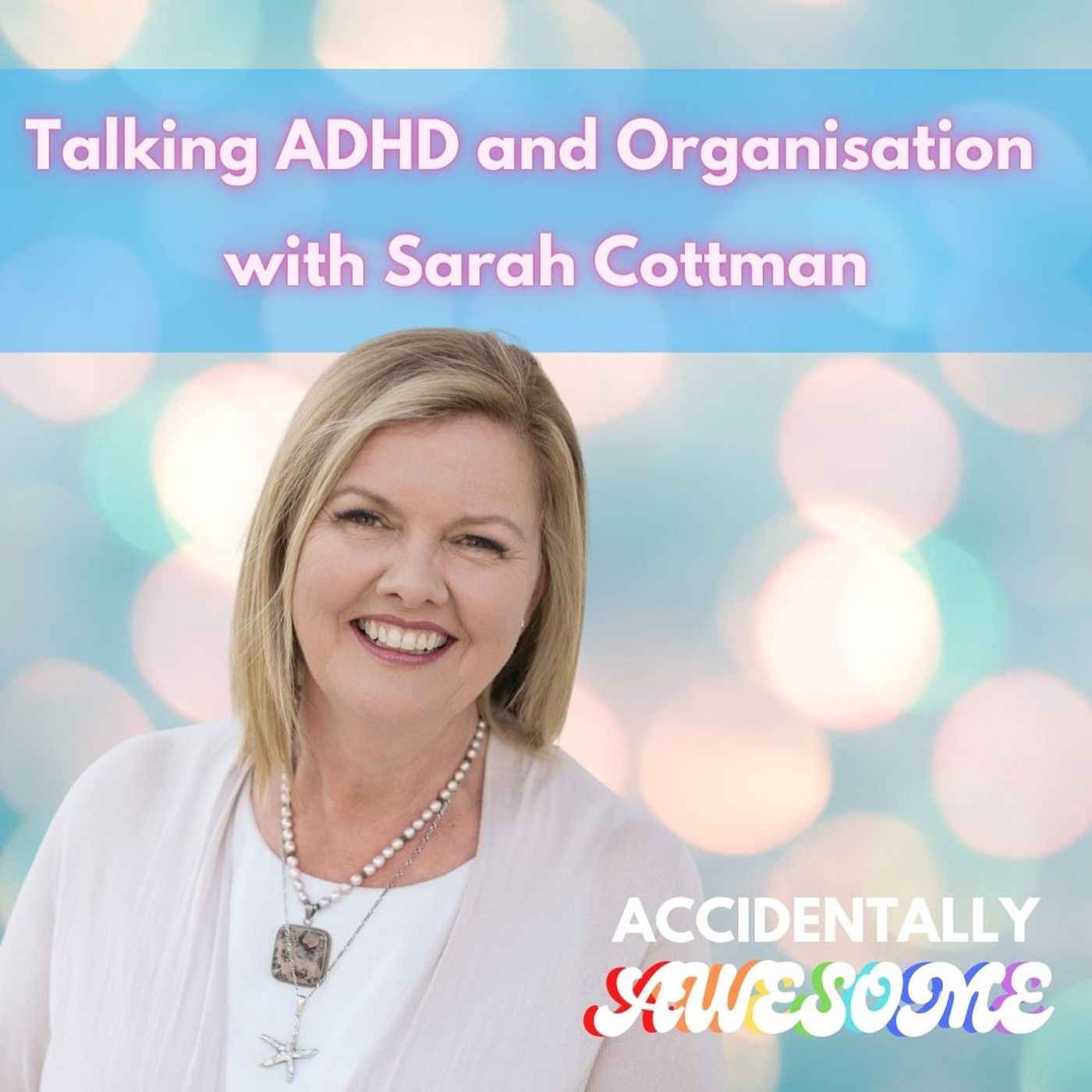 Accidentally Awesome With ADHD