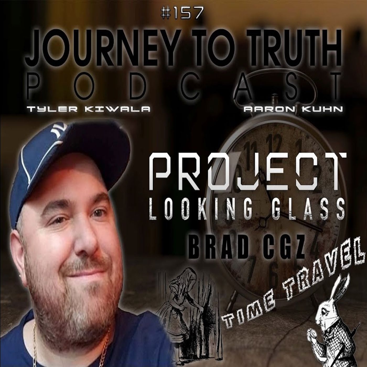 EP 157 - Brad GetZ - Project Looking Glass - Time Travel & The Great Awakening