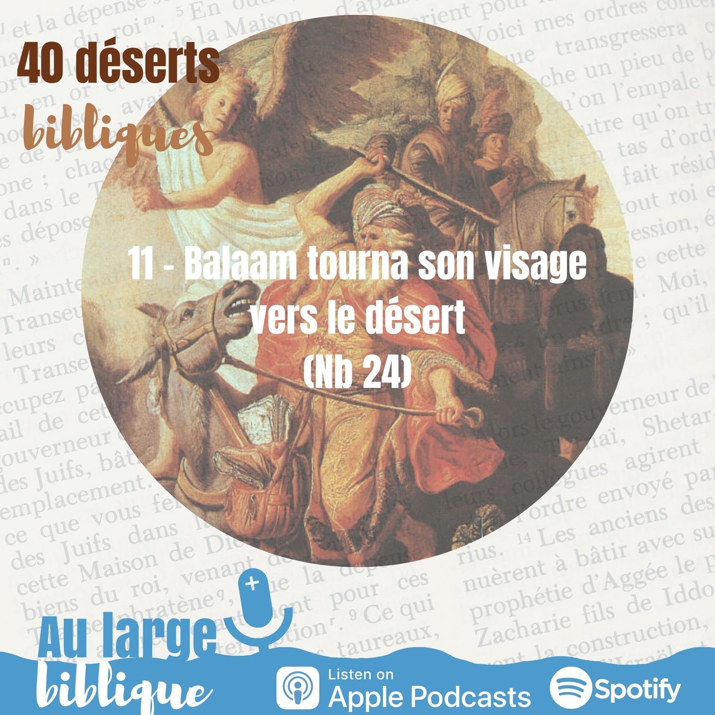 #28 Désert 11 - Balaam tourna son visage vers le désert (Nb 24)