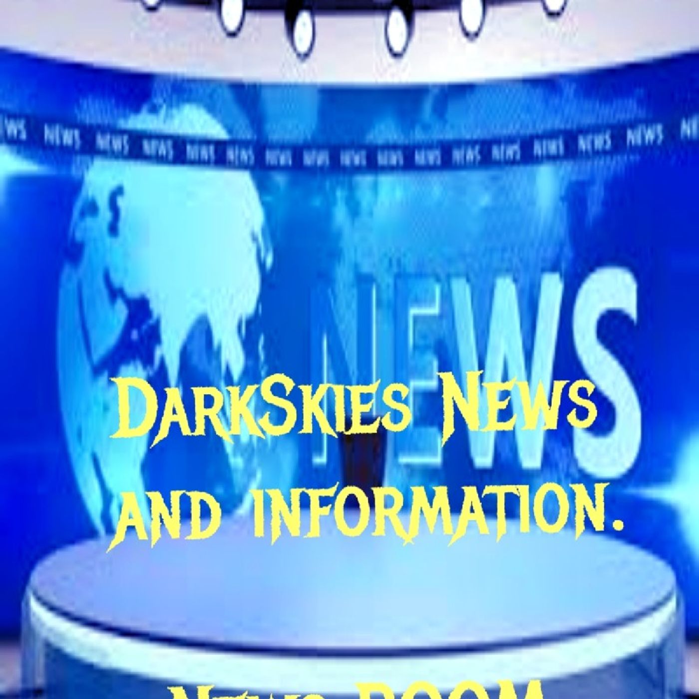 News Room. Episode 190 - Dark Skies News And information episode artwork