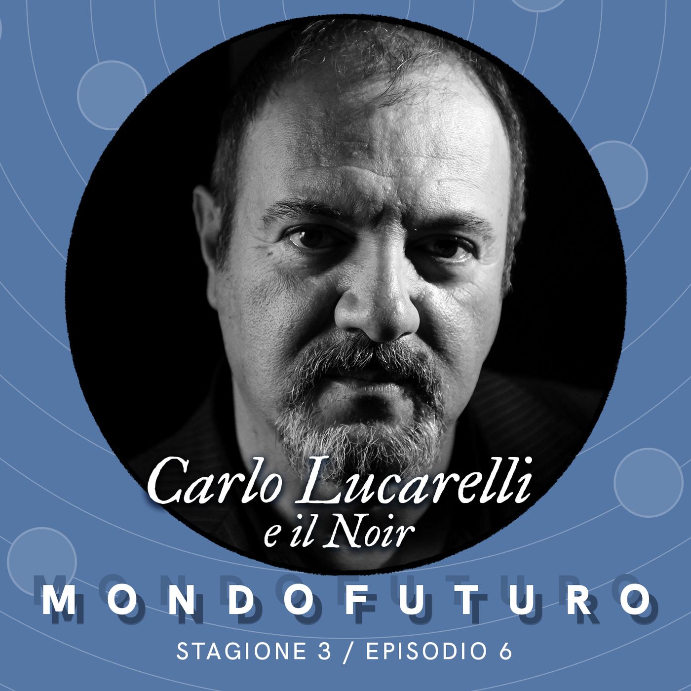 S03E06 - Carlo Lucarelli e il Noir