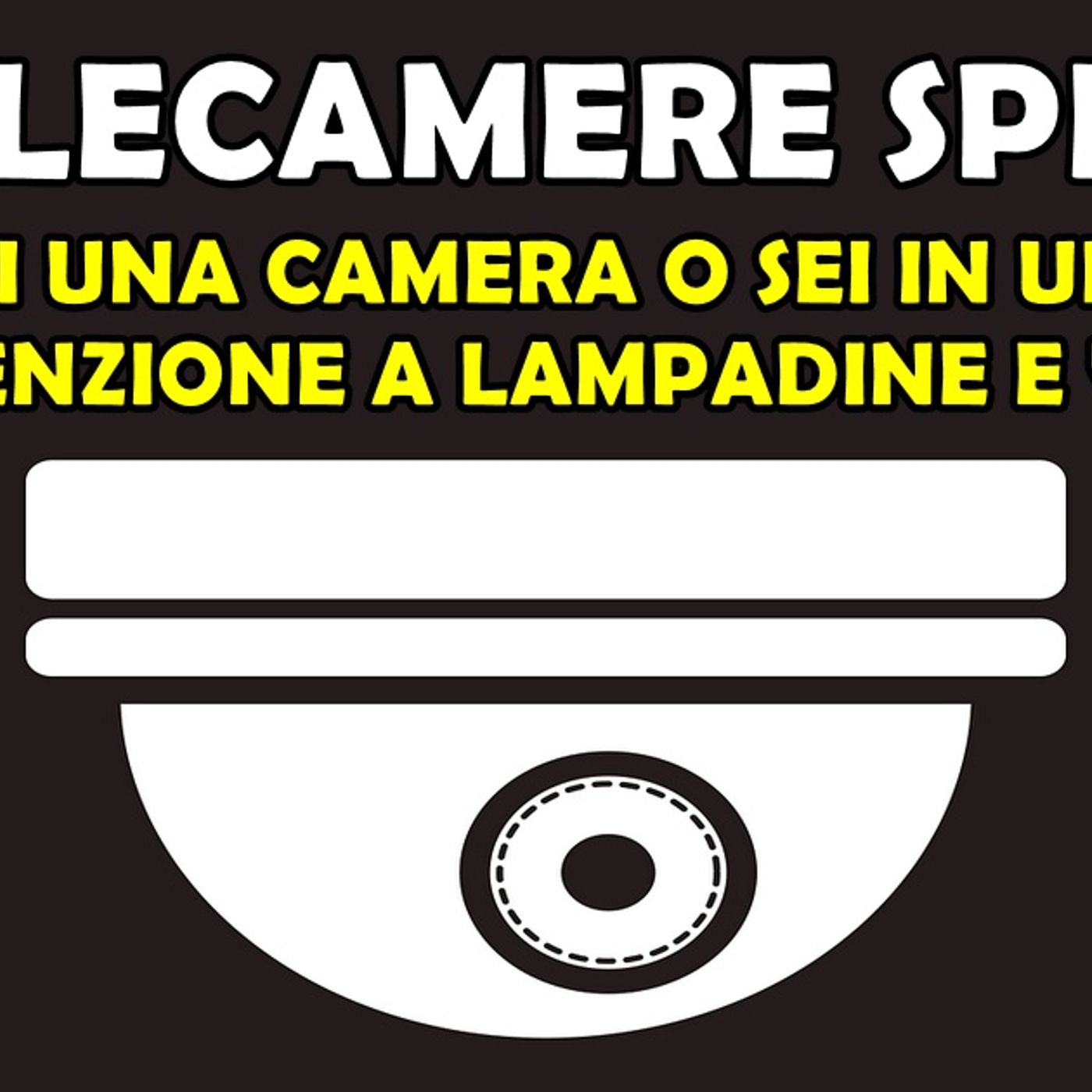 TELECAMERE SPIA: SE AFFITTI UNA CAMERA O SEI IN UN HOTEL ATTENZIONE A LAMPADINE E VITI episode artwork